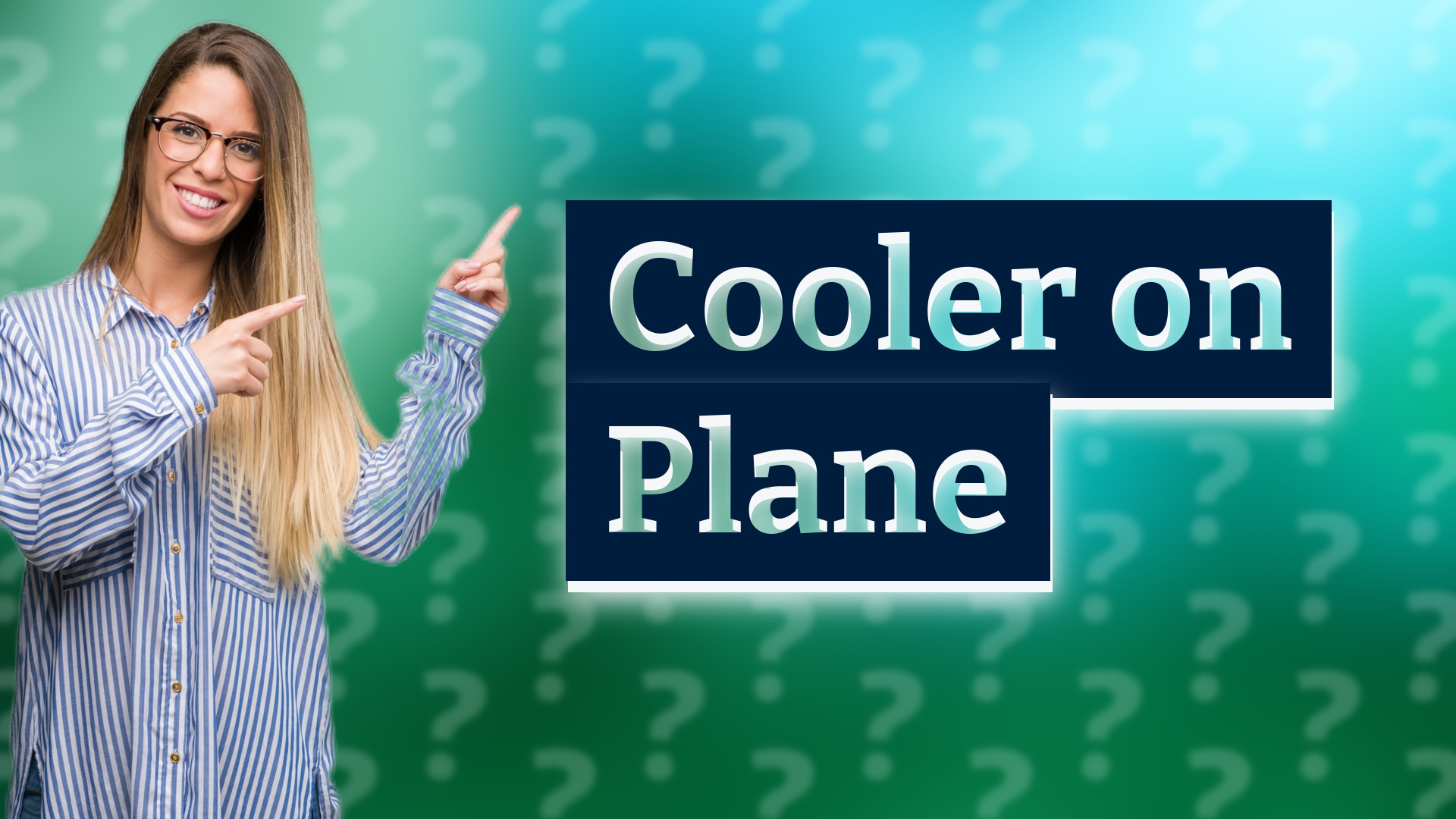 Cooler on Plane