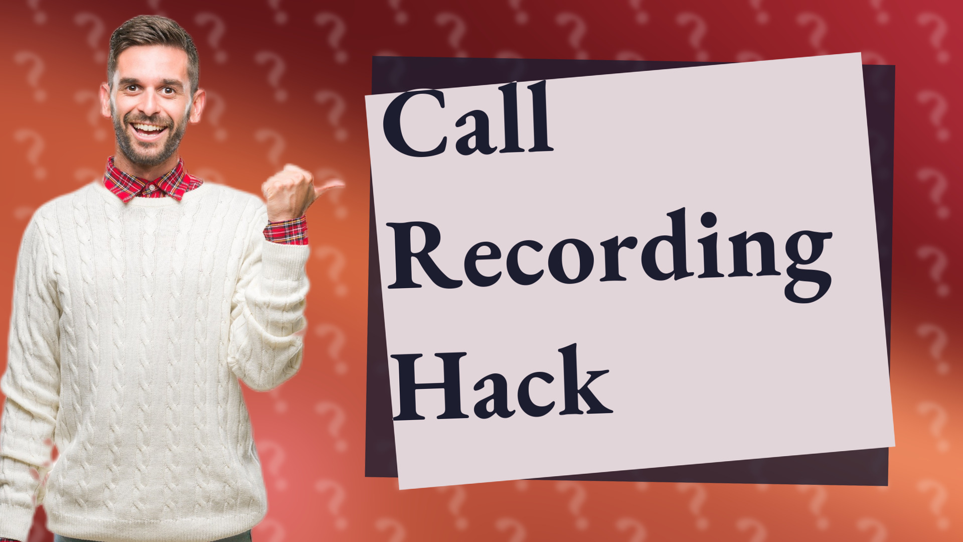Call Recording Hack