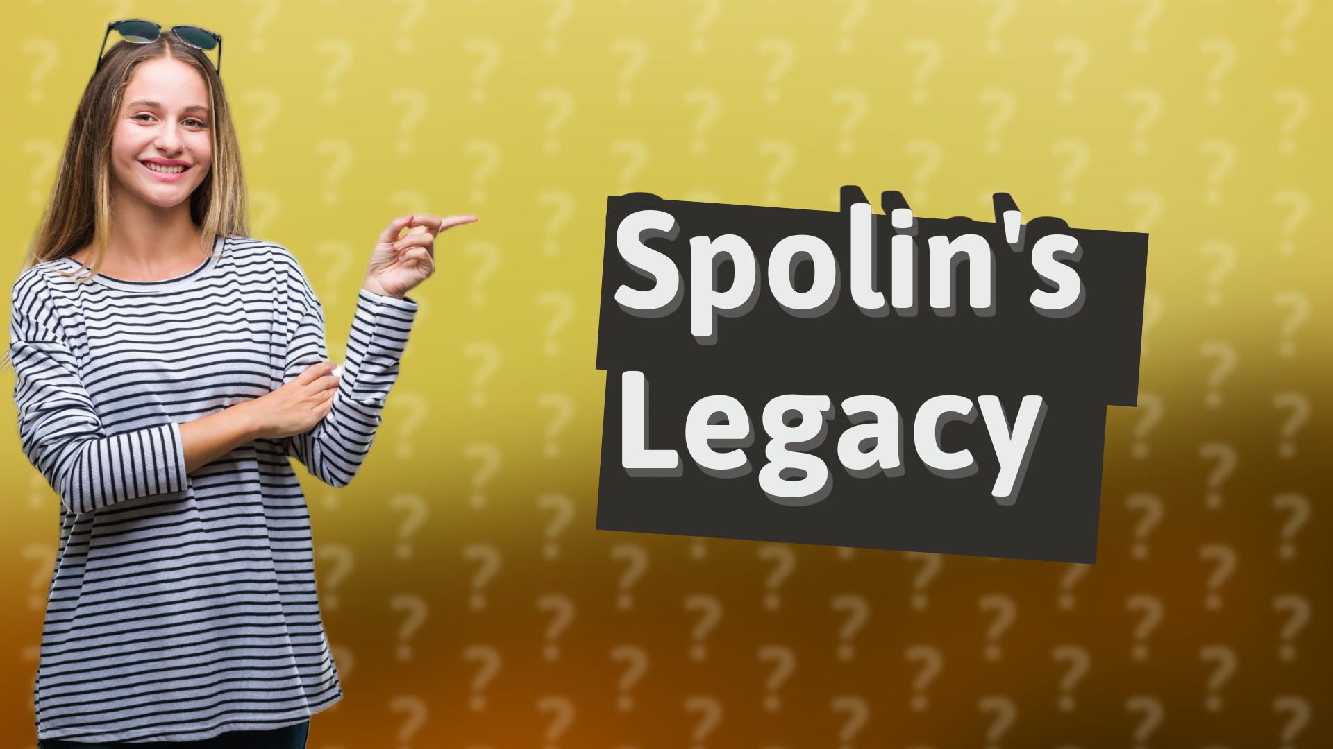 Spolin's Legacy