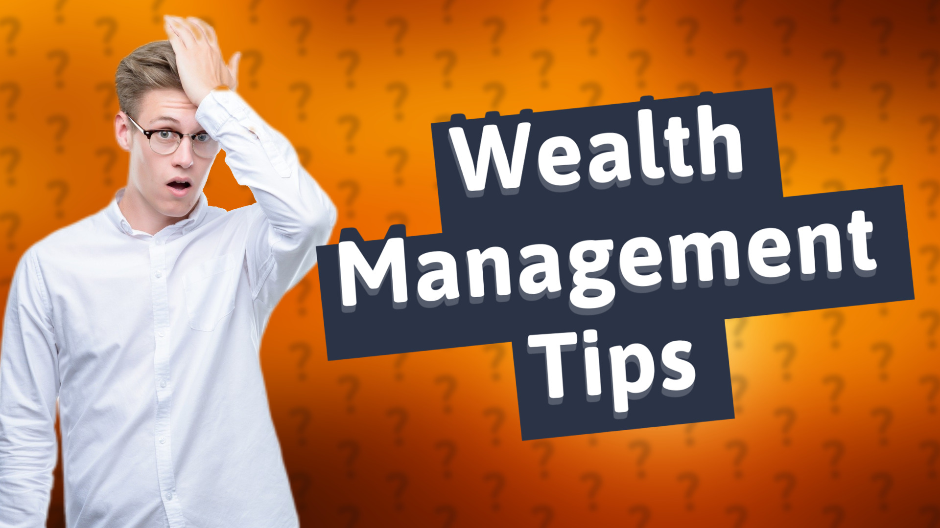Wealth Management Tips