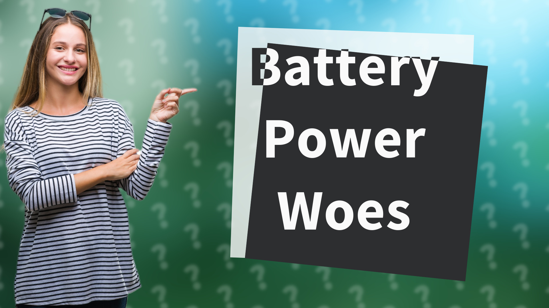 Battery Power Woes