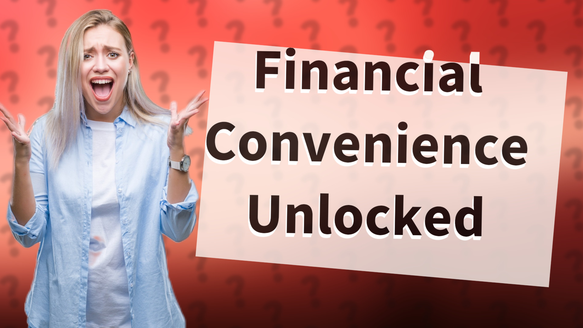 Financial Convenience Unlocked