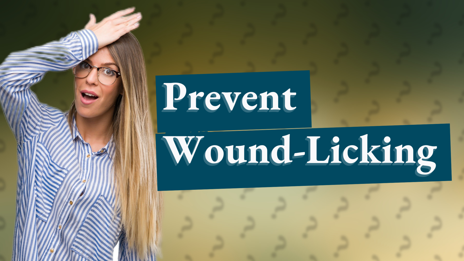 Prevent Wound-Licking