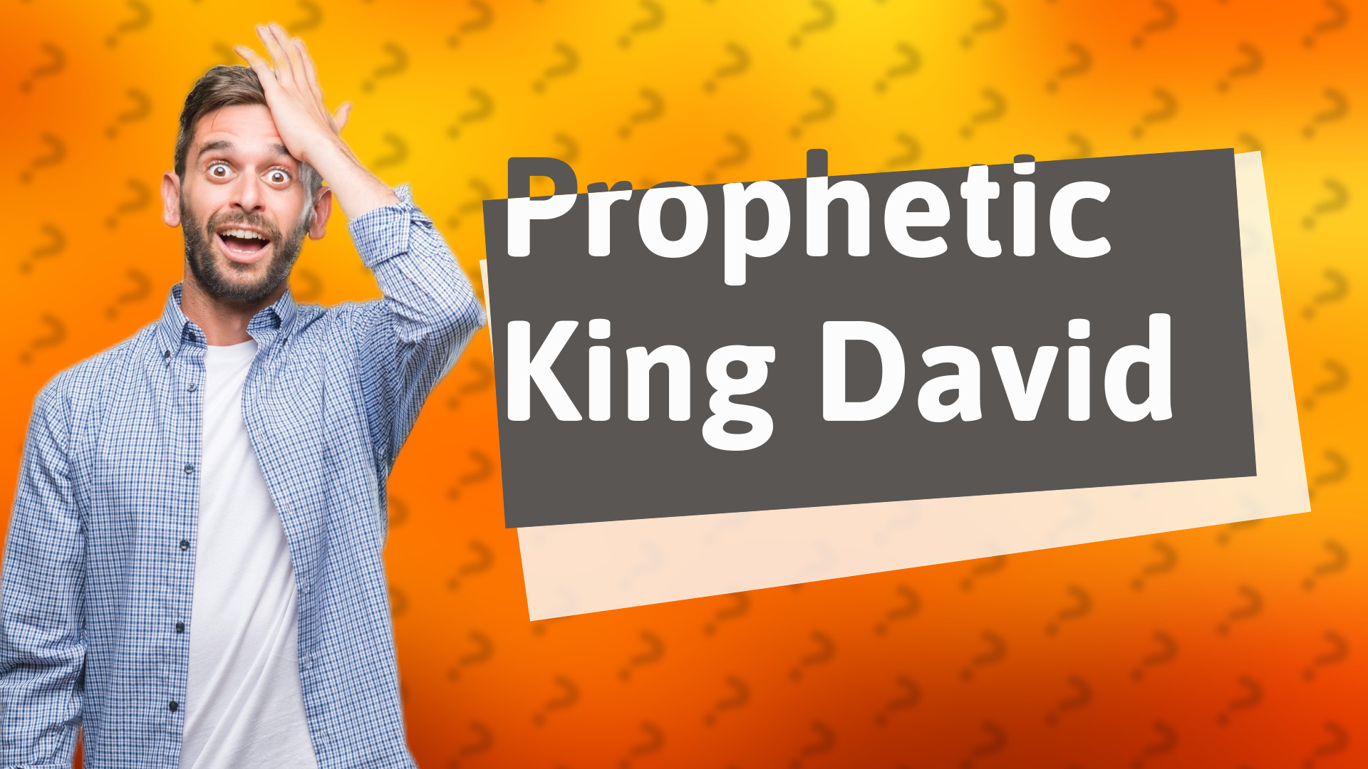 Prophetic King David