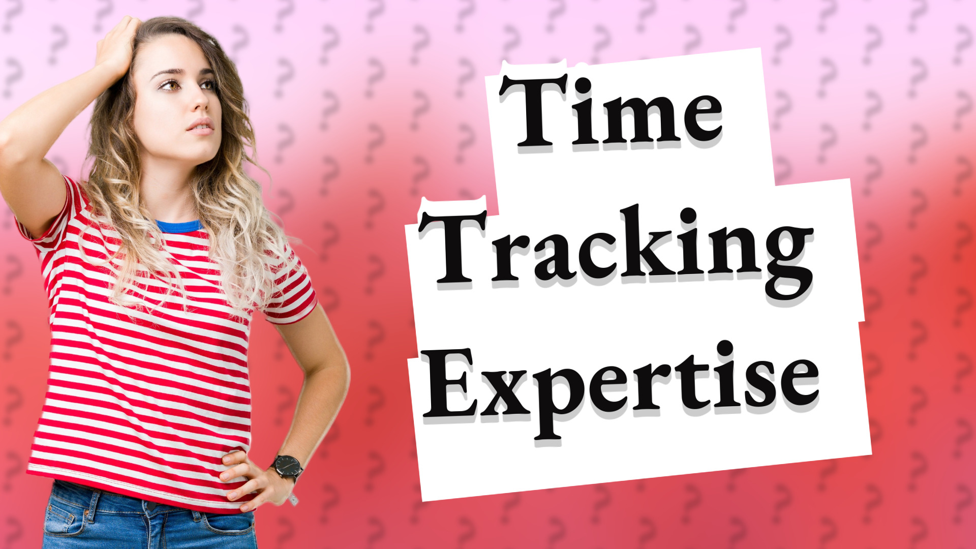 Time Tracking Expertise