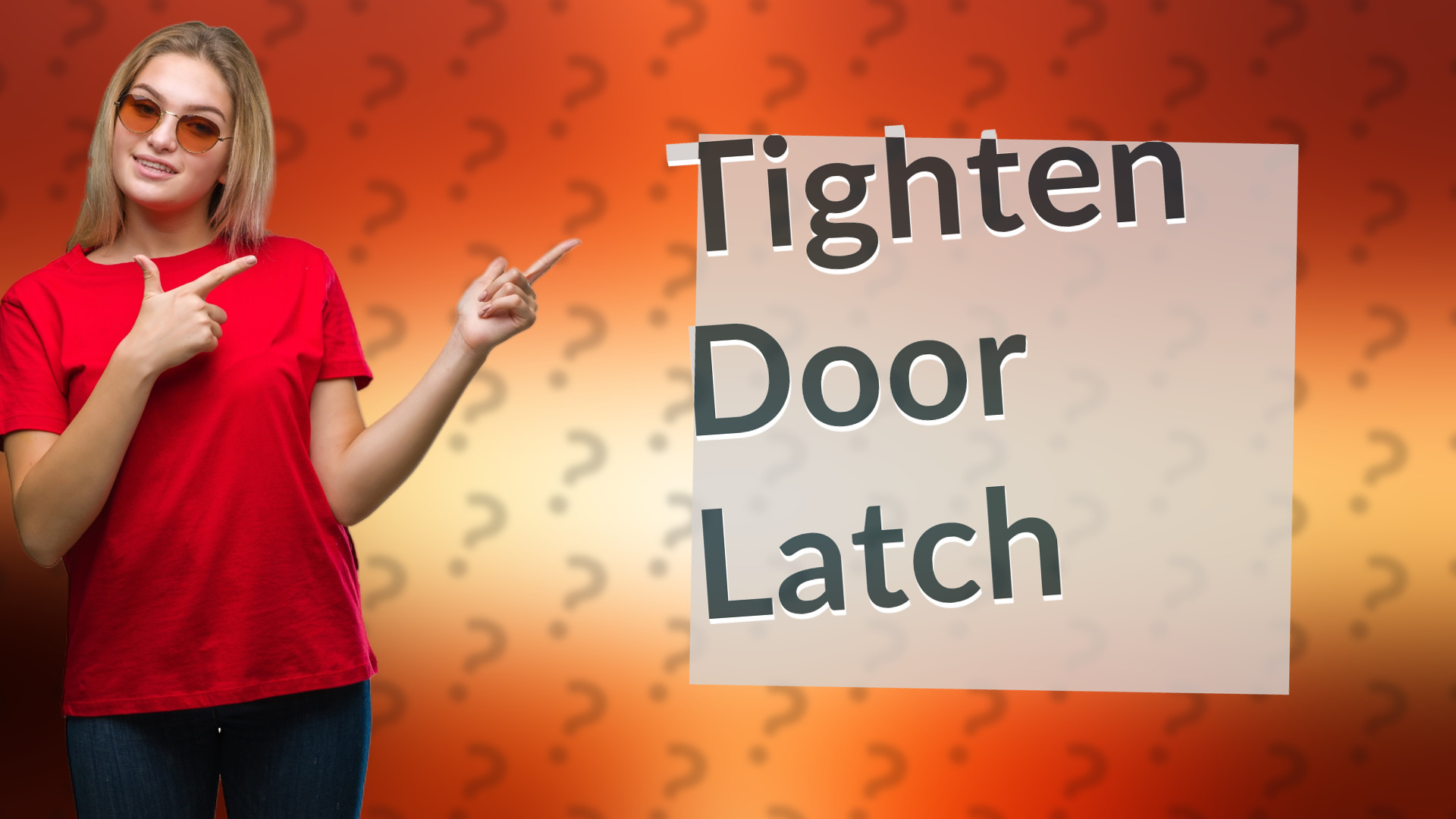 Tighten Door Latch