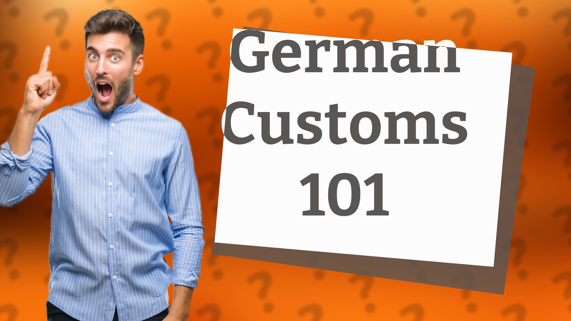 German Customs 101