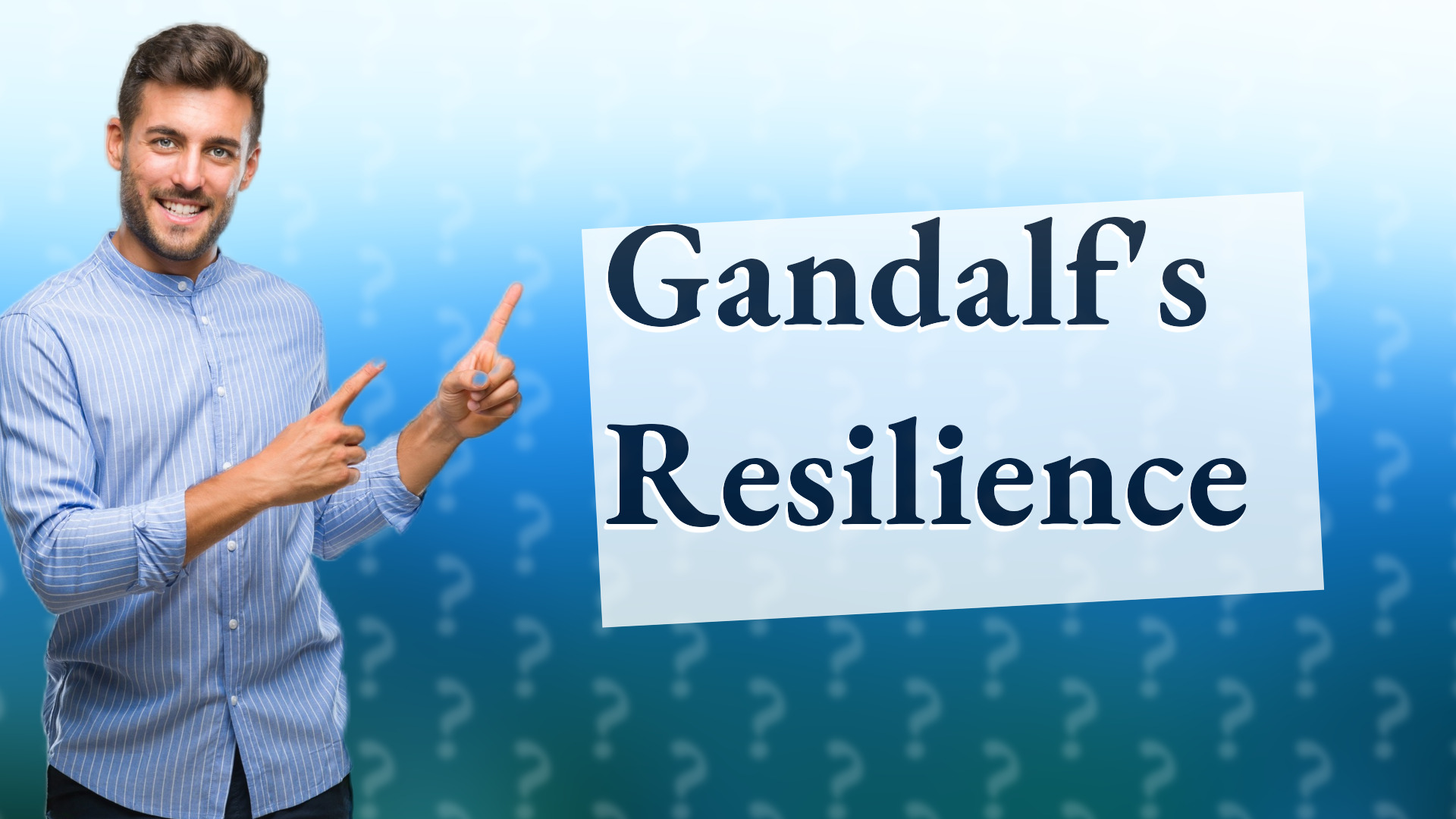 Gandalf's Resilience