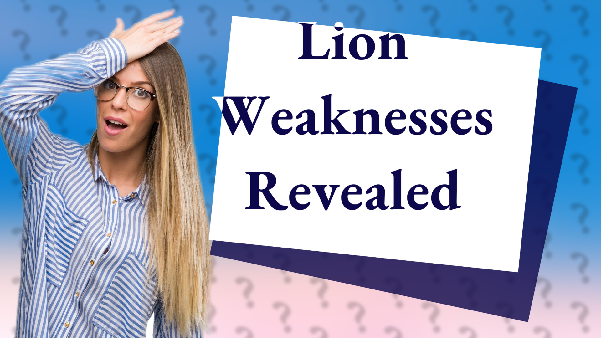 Lion Weaknesses Revealed