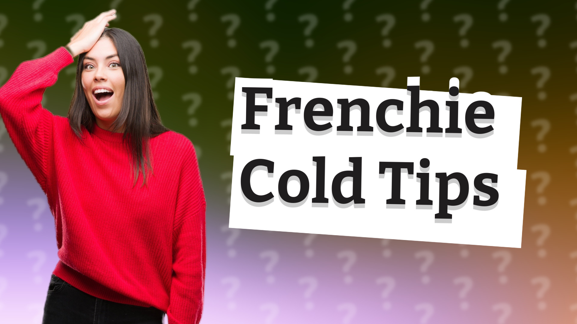 Frenchie Cold Tips