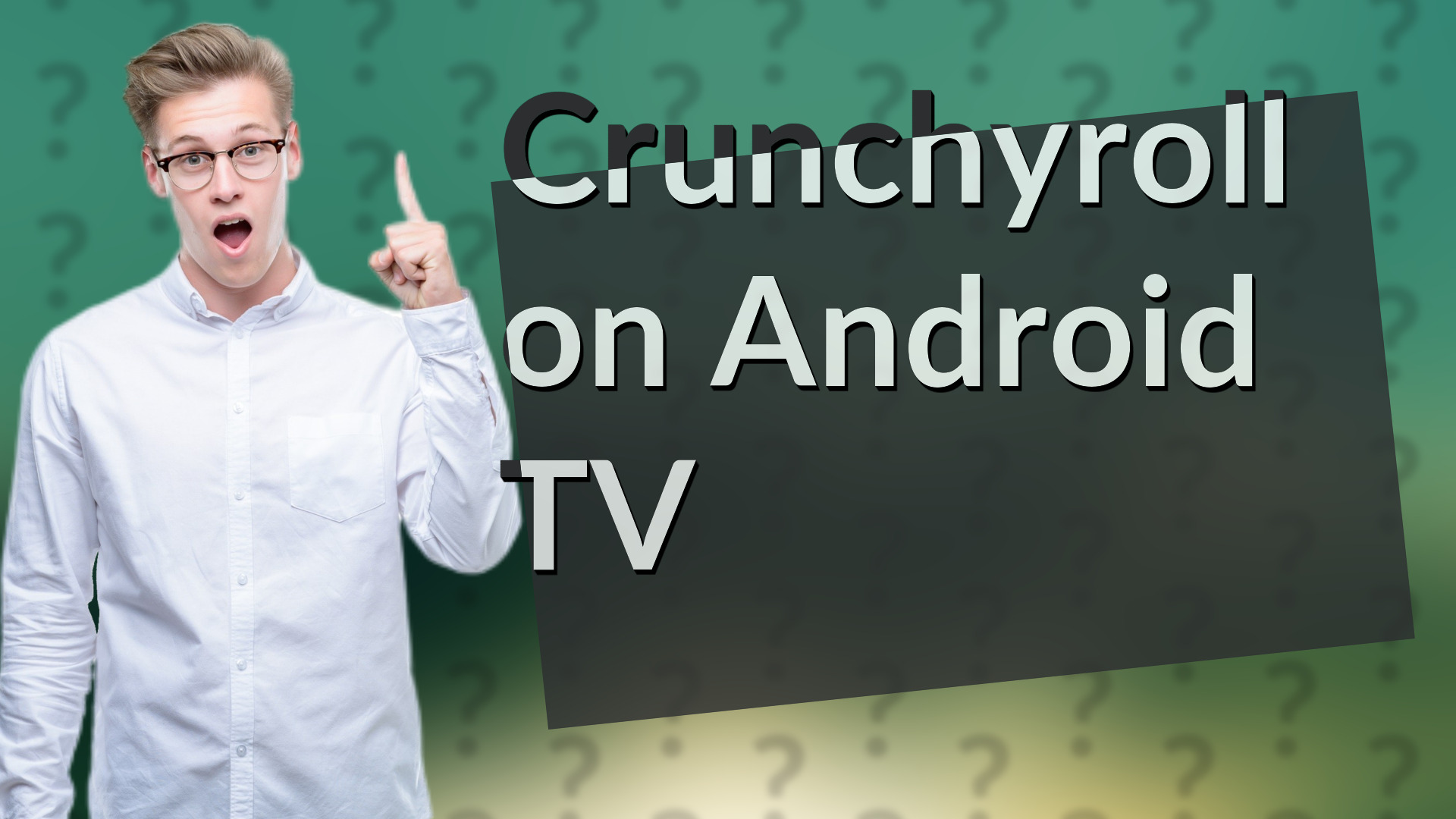Crunchyroll on Android TV