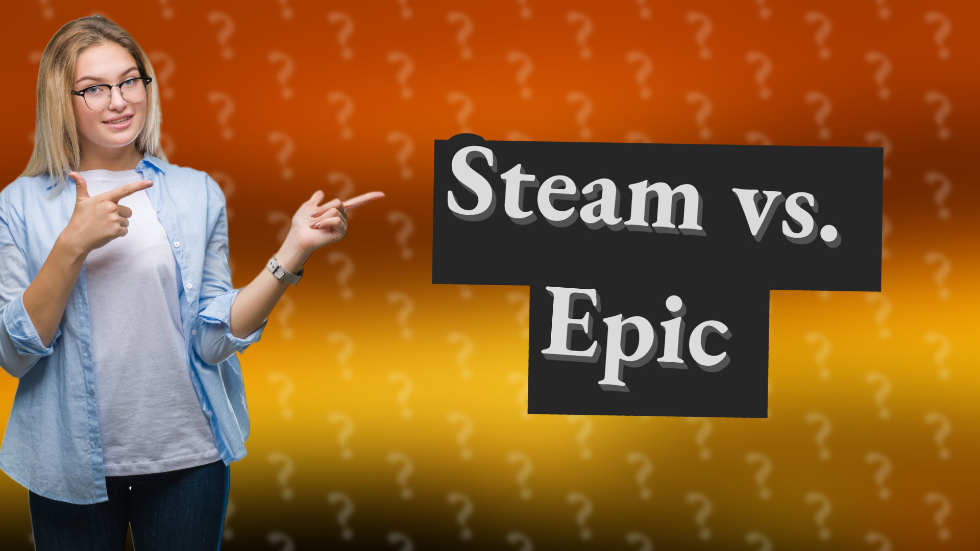 Steam vs. Epic