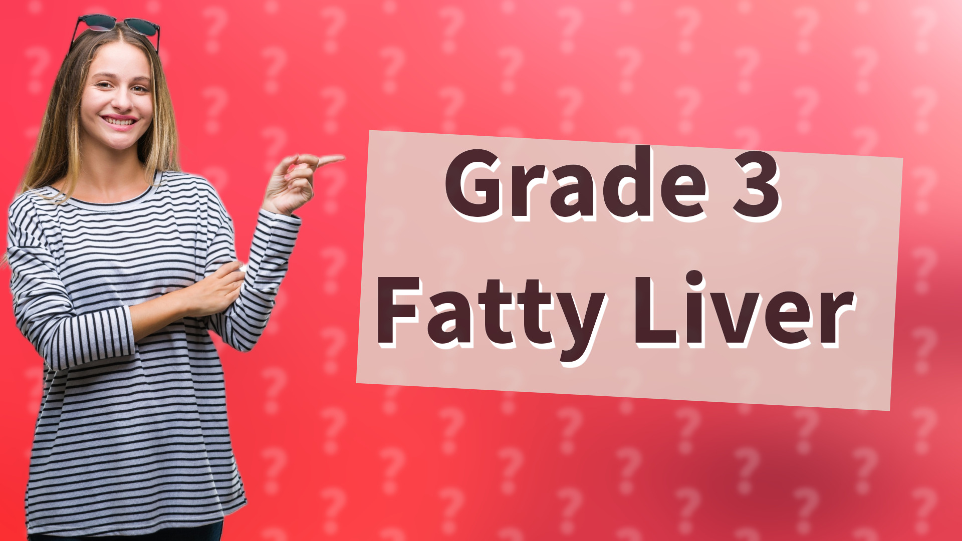 Grade 3 Fatty Liver