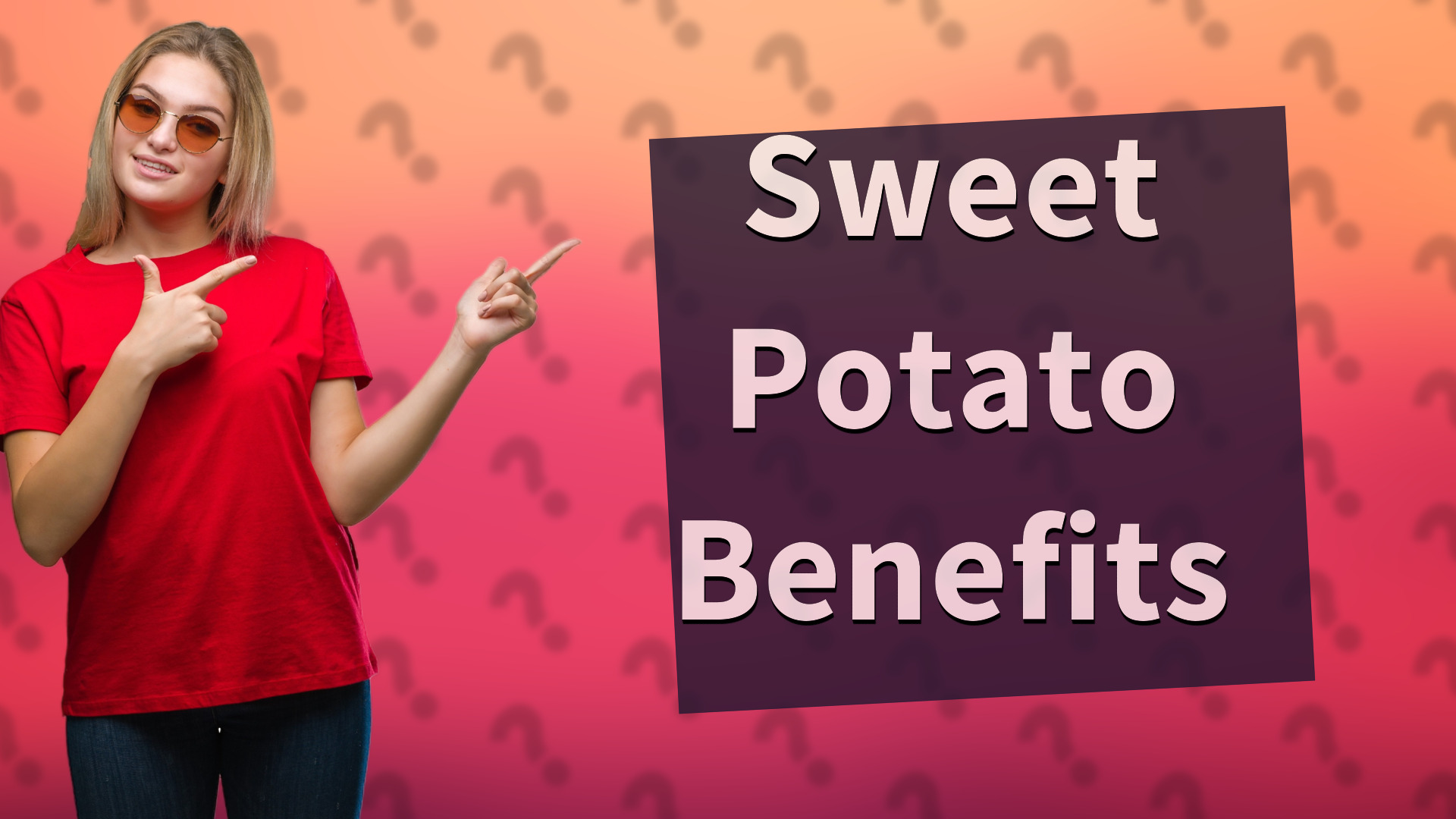 Sweet Potato Benefits