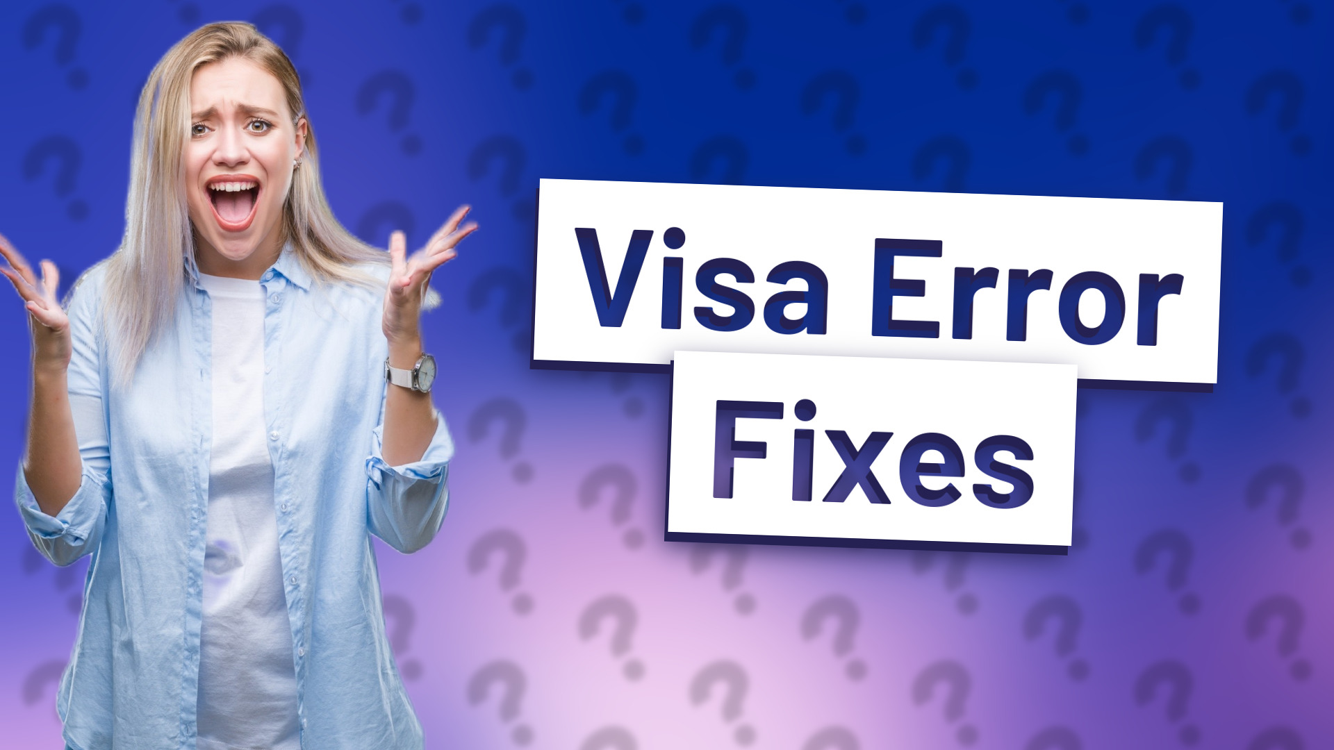 Visa Error Fixes