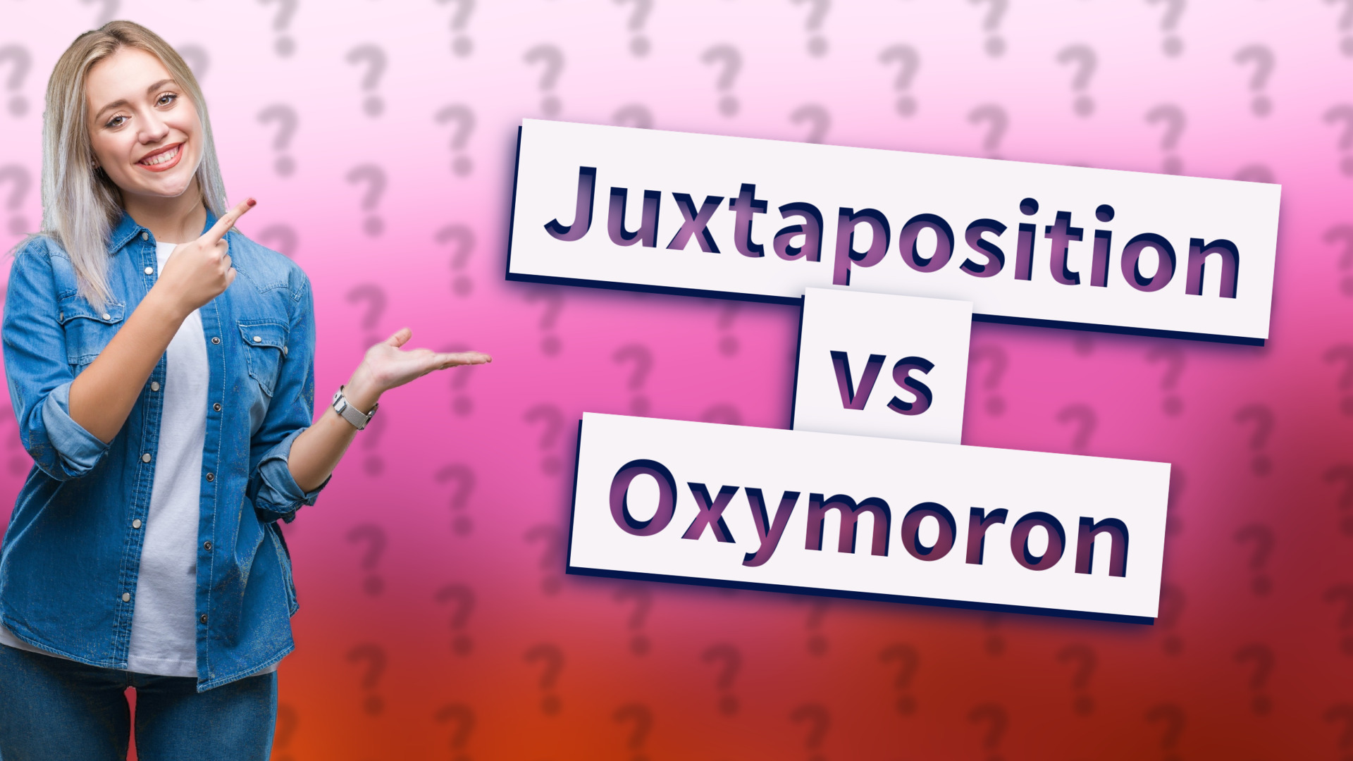 Juxtaposition vs Oxymoron