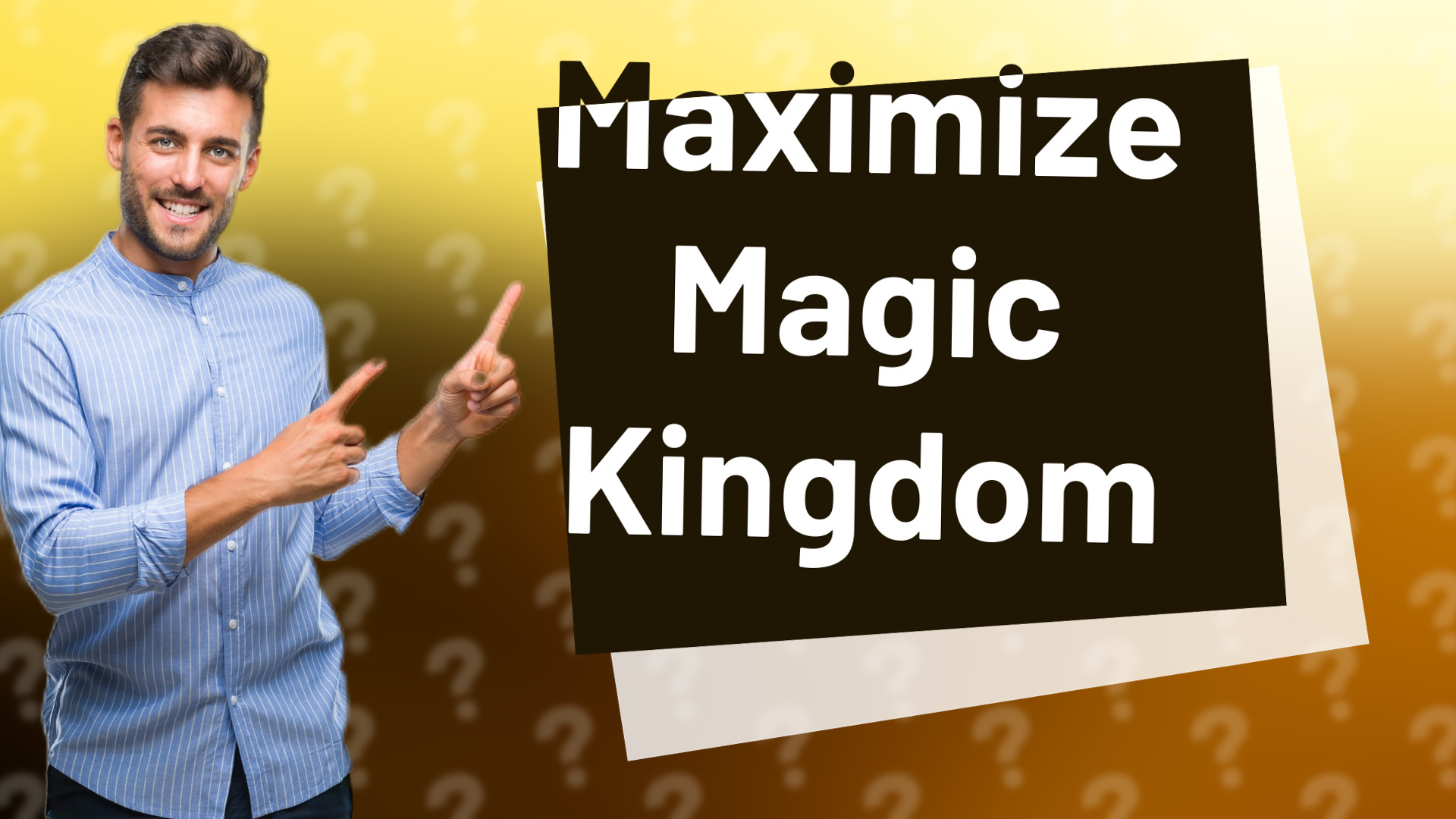 Maximize Magic Kingdom