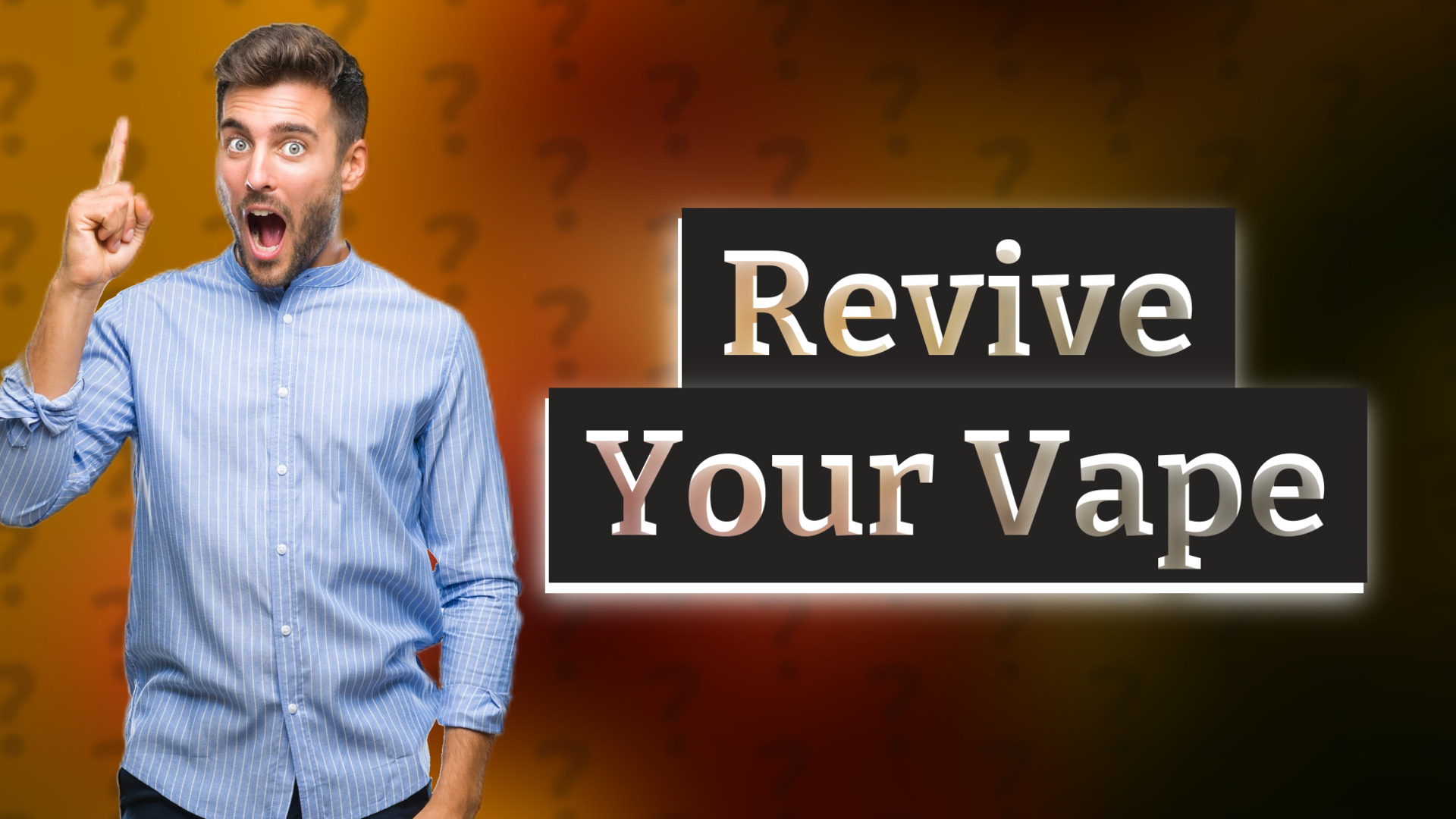 Revive Your Vape