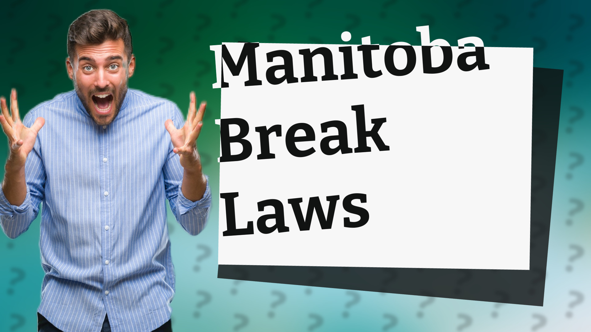 Manitoba Break Laws