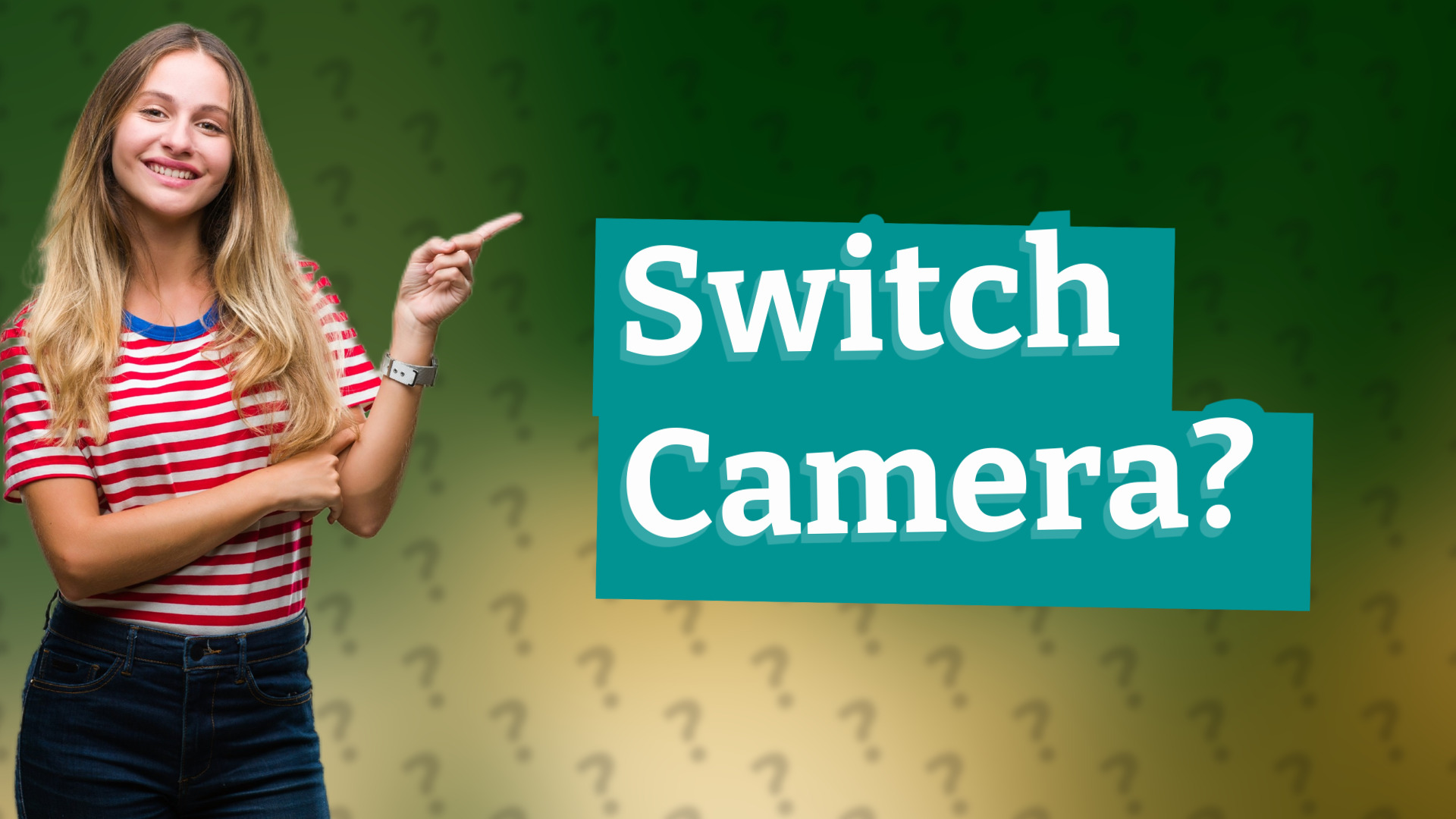 Switch Camera?