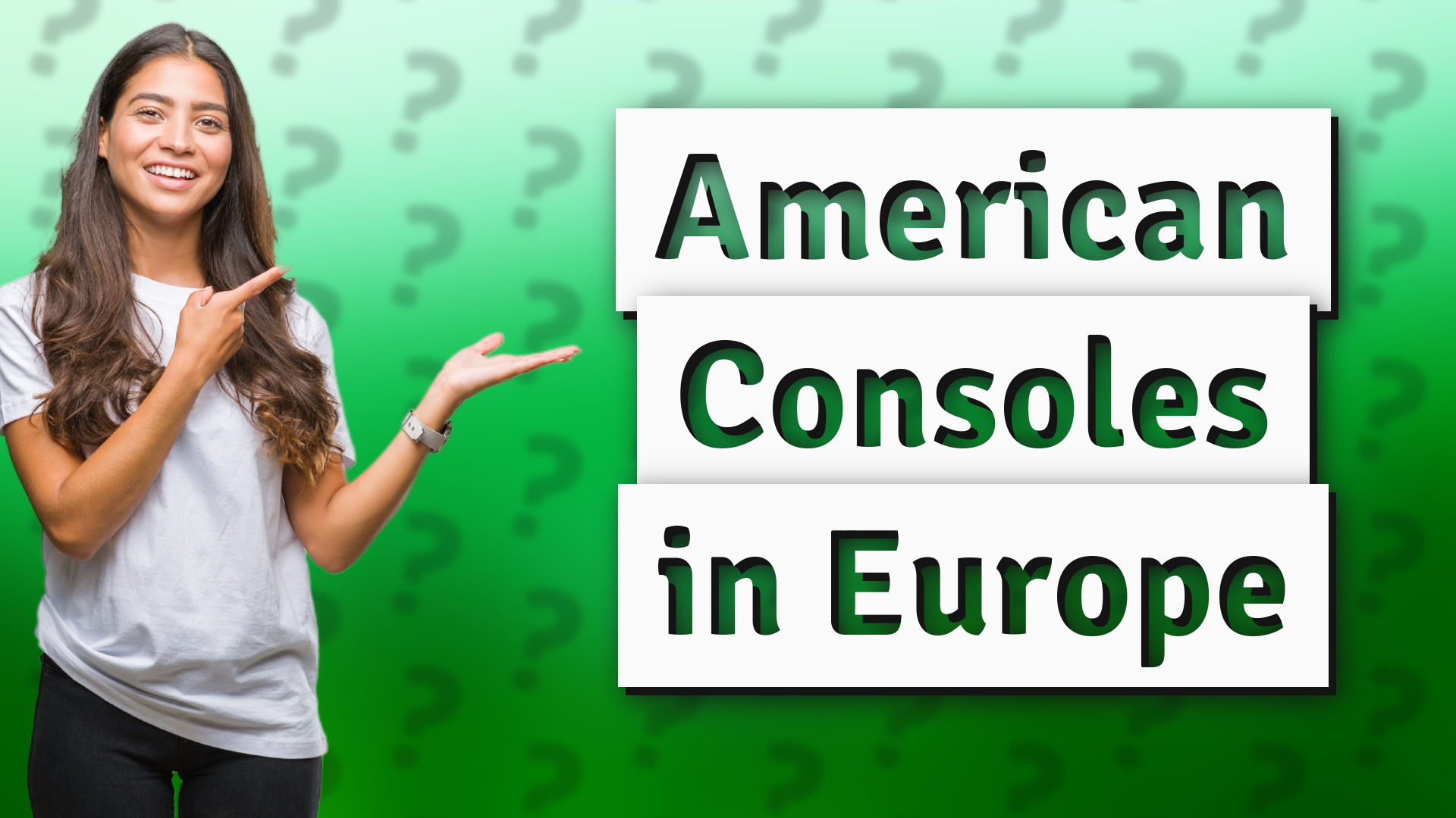American Consoles in Europe