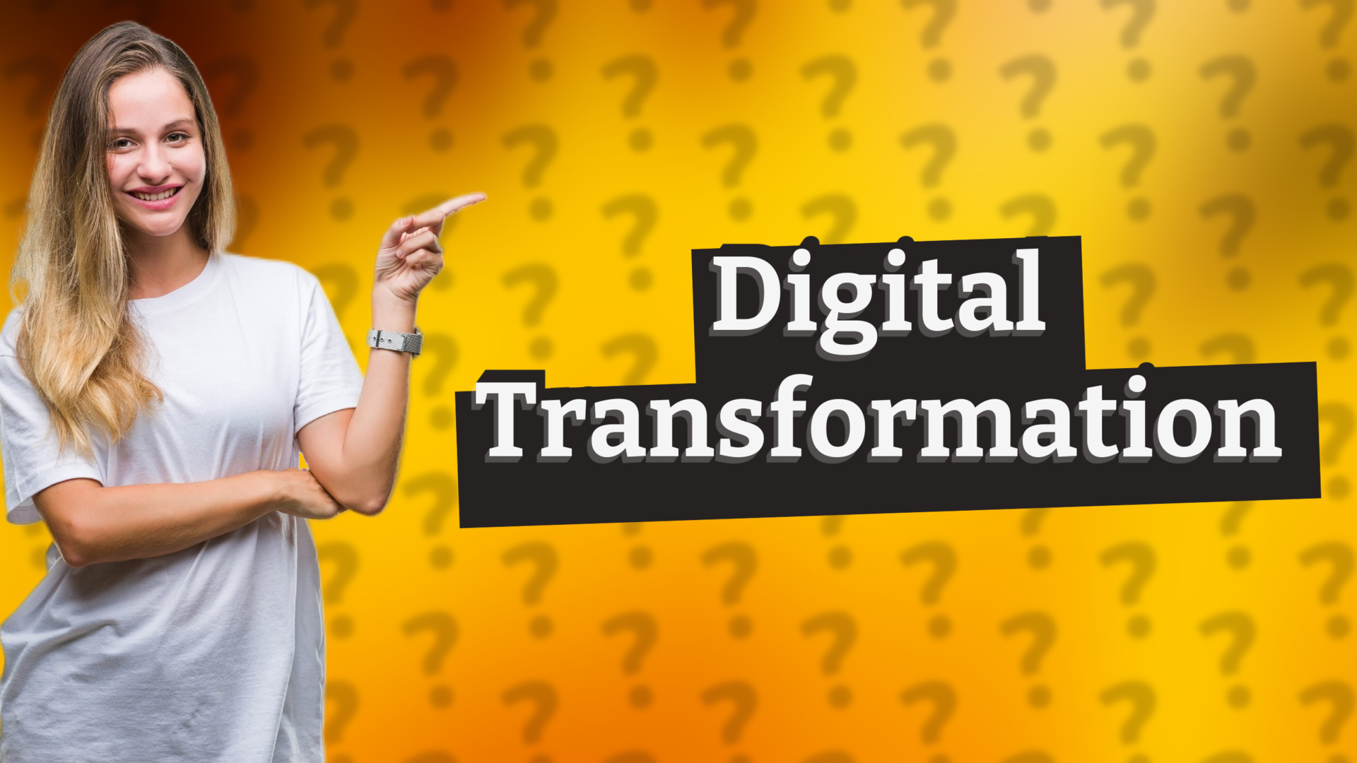 Digital Transformation