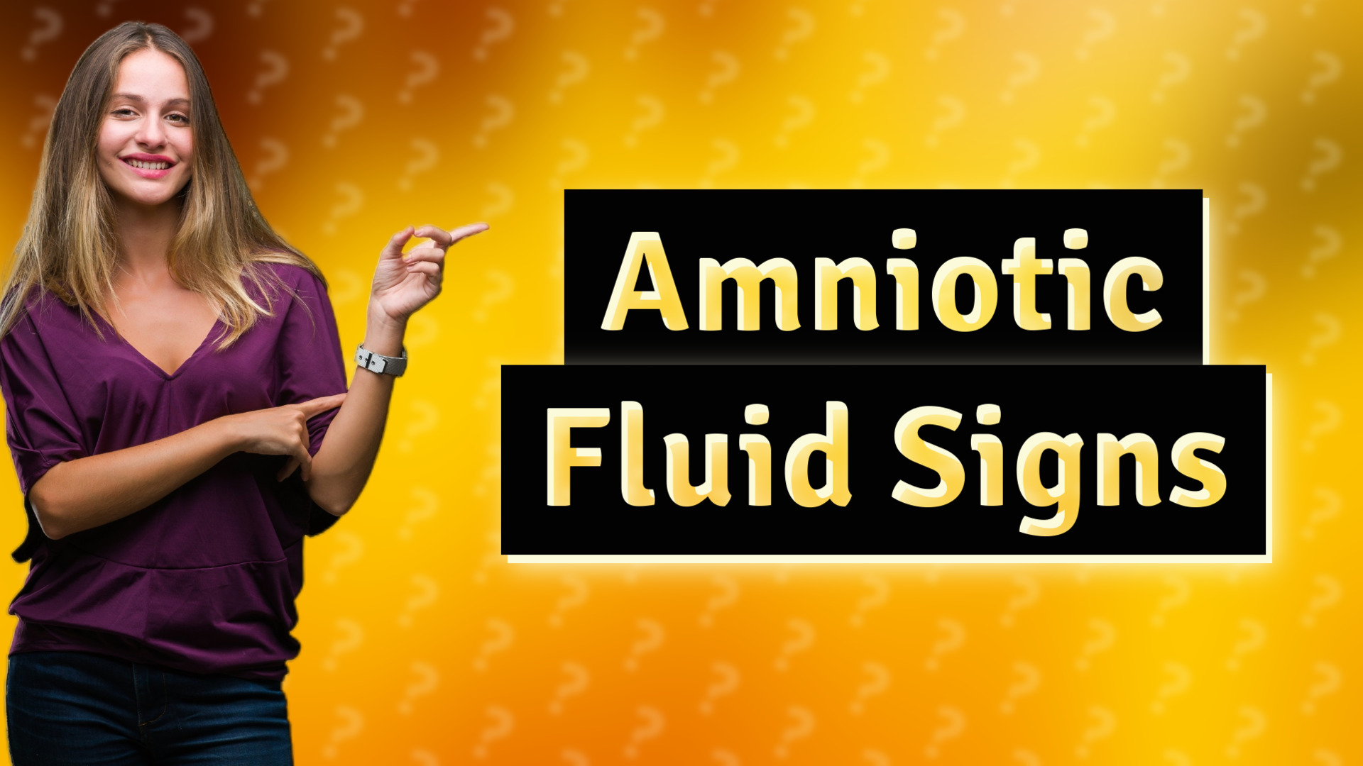 Amniotic Fluid Signs