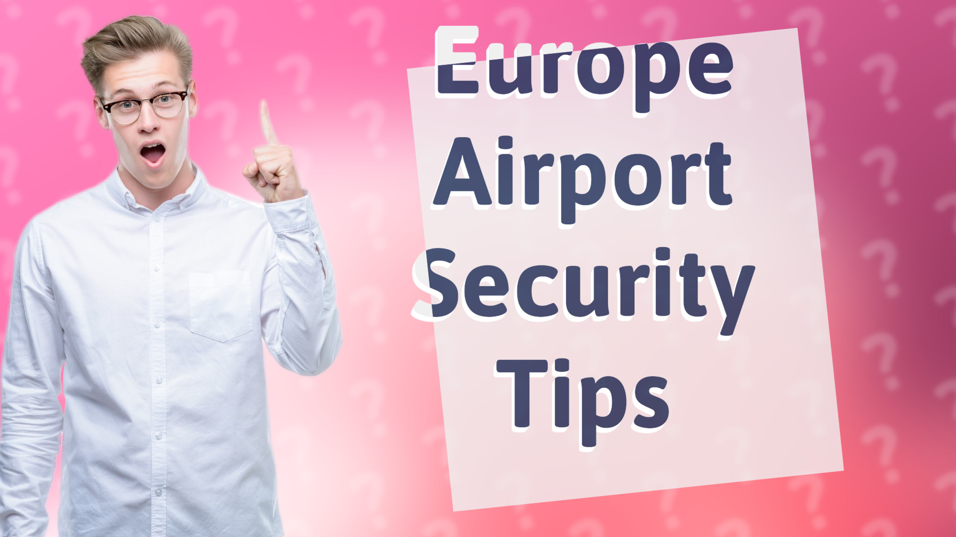 Europe Airport Security Tips