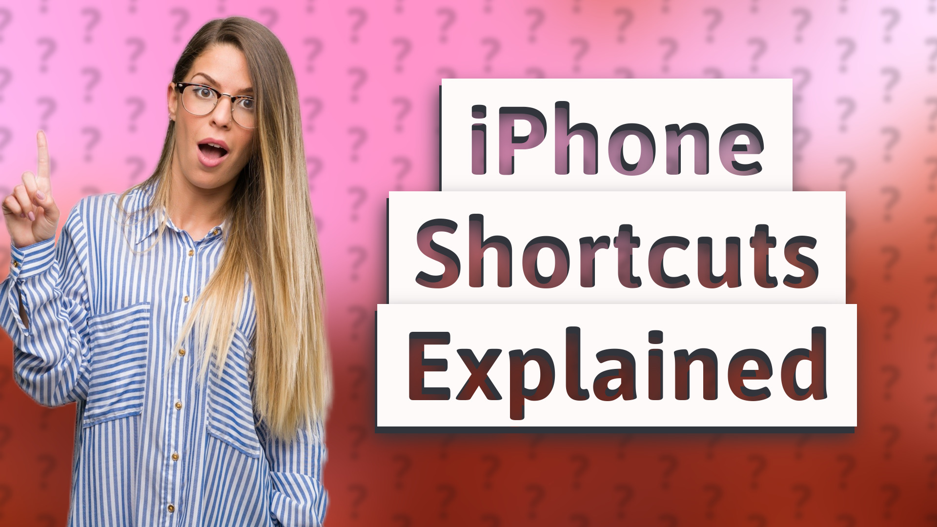 iPhone Shortcuts Explained