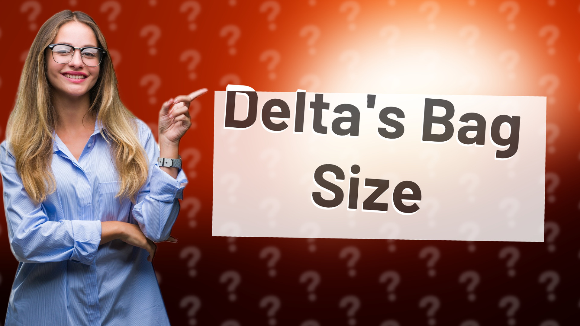 Delta's Bag Size