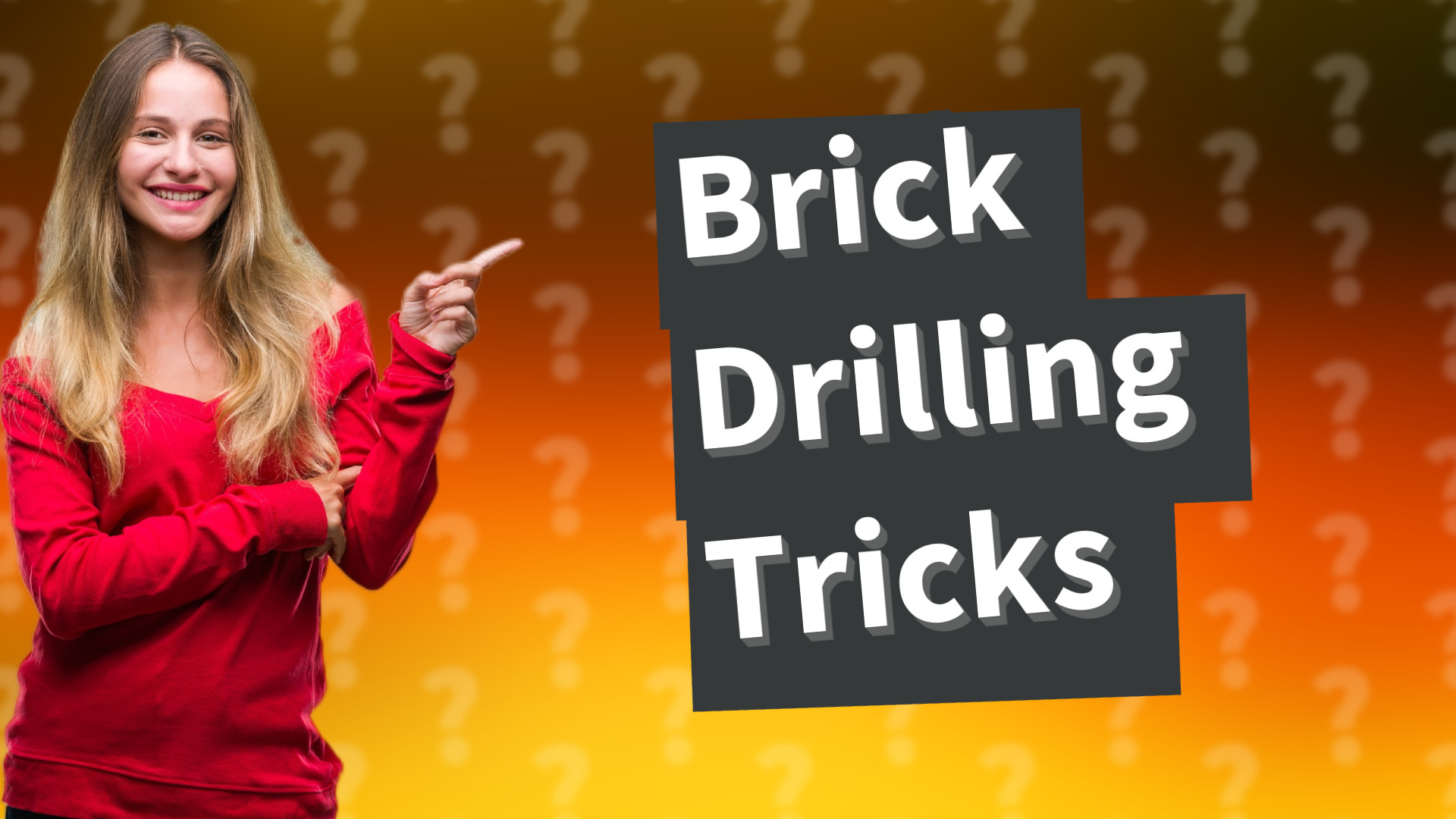Brick Drilling Tricks