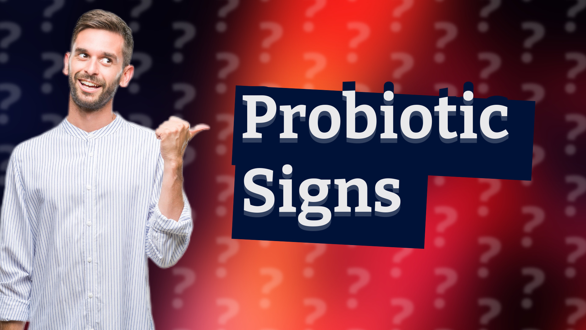 Probiotic Signs