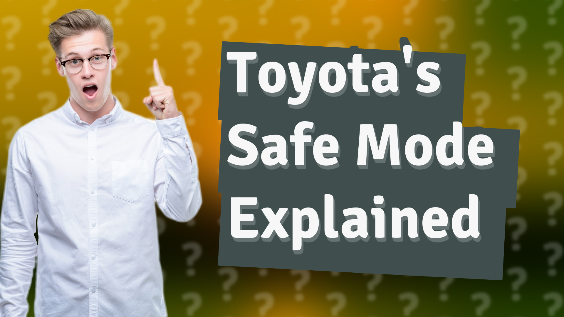 Toyota's Safe Mode Explained