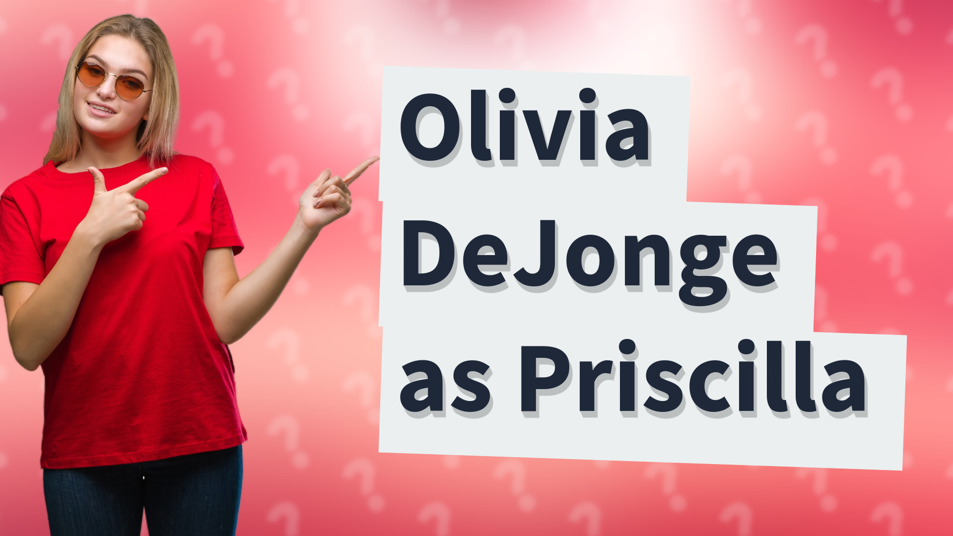 Olivia DeJonge as Priscilla