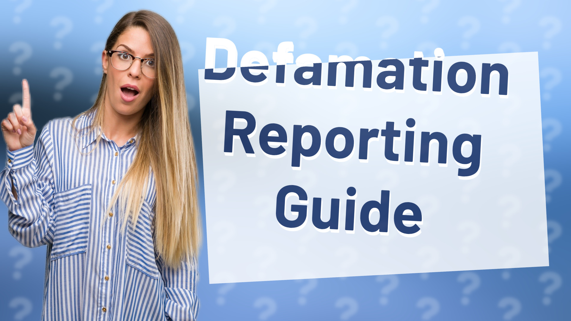 Defamation Reporting Guide