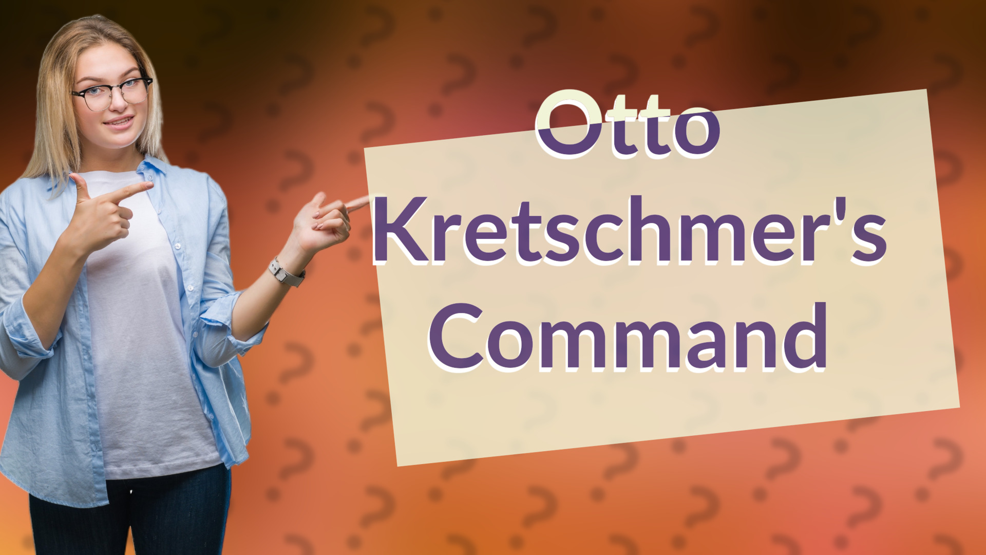 Otto Kretschmer's Command