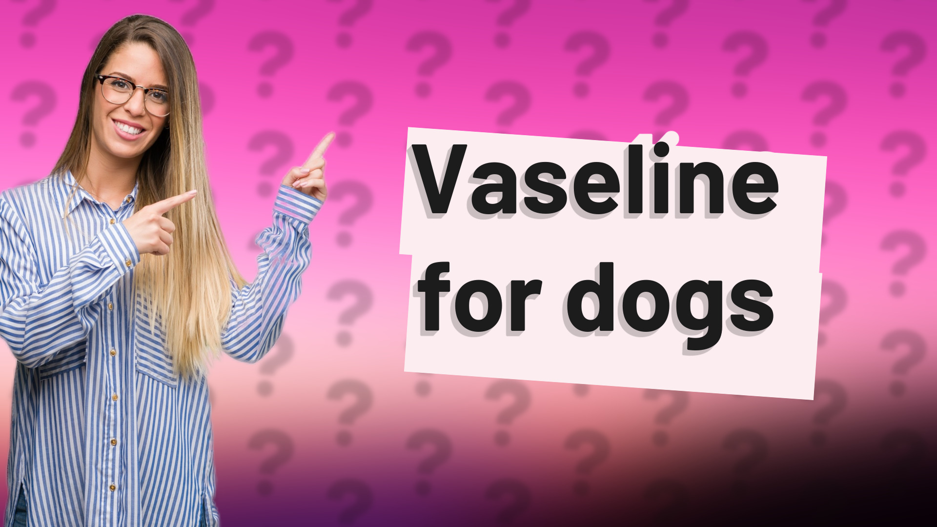 Vaseline for dogs