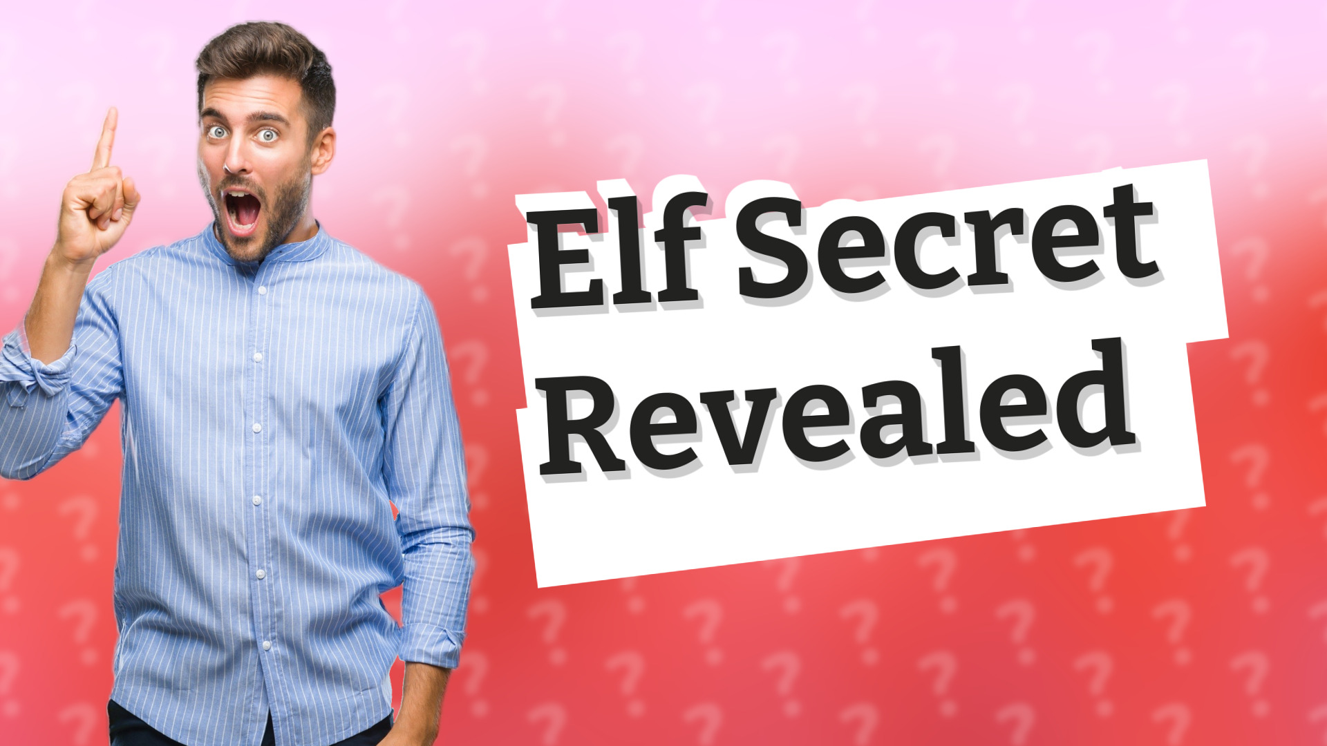 Elf Secret Revealed
