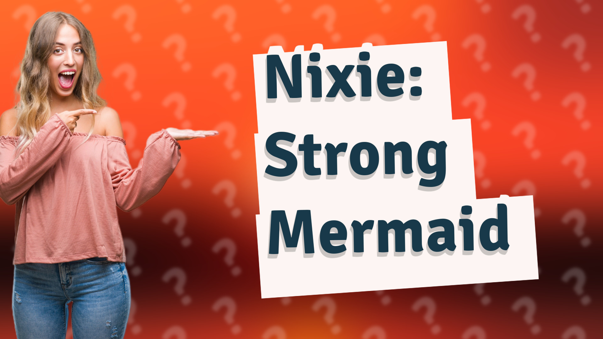 Nixie: Strong Mermaid