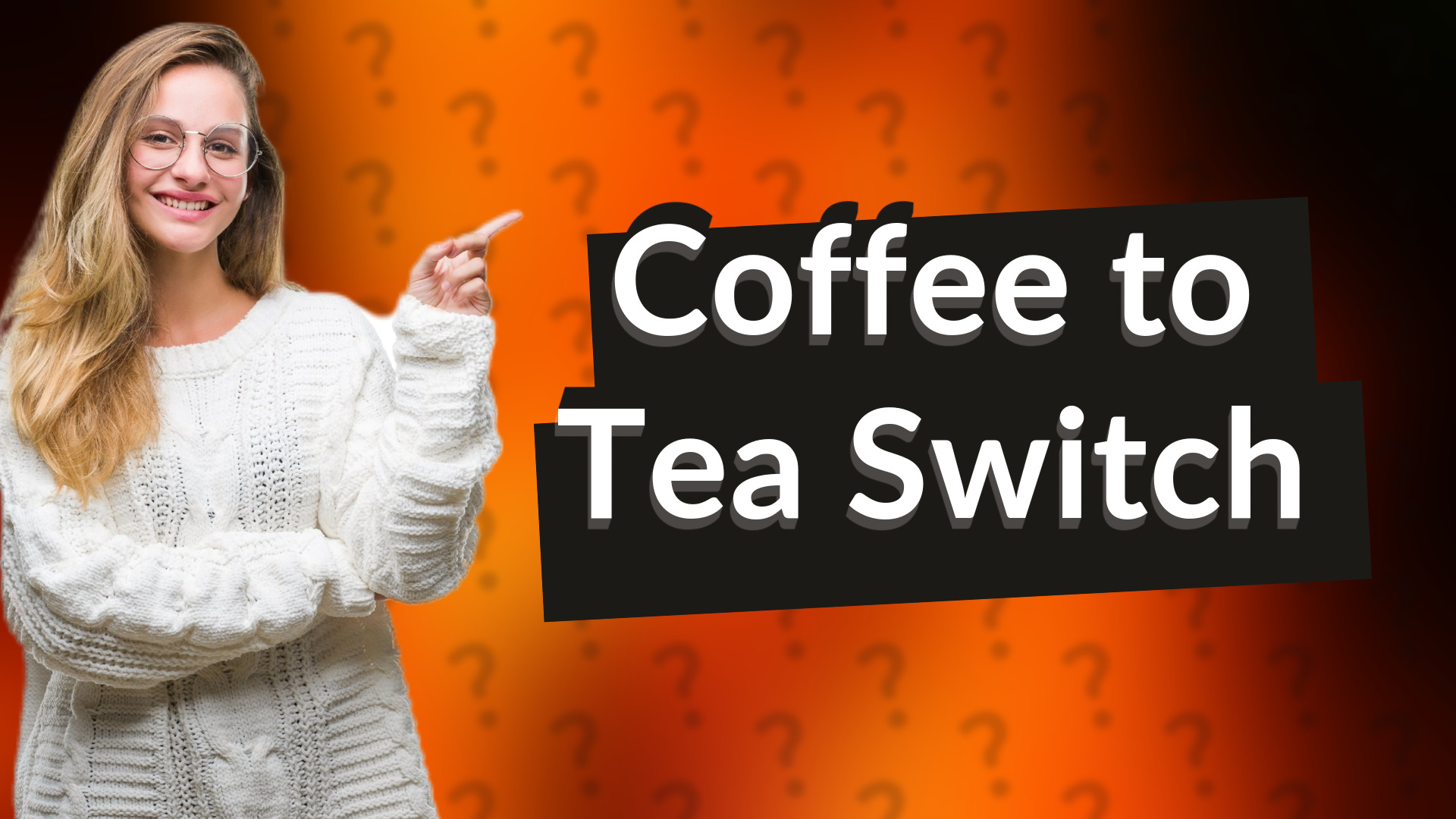Coffee to Tea Switch