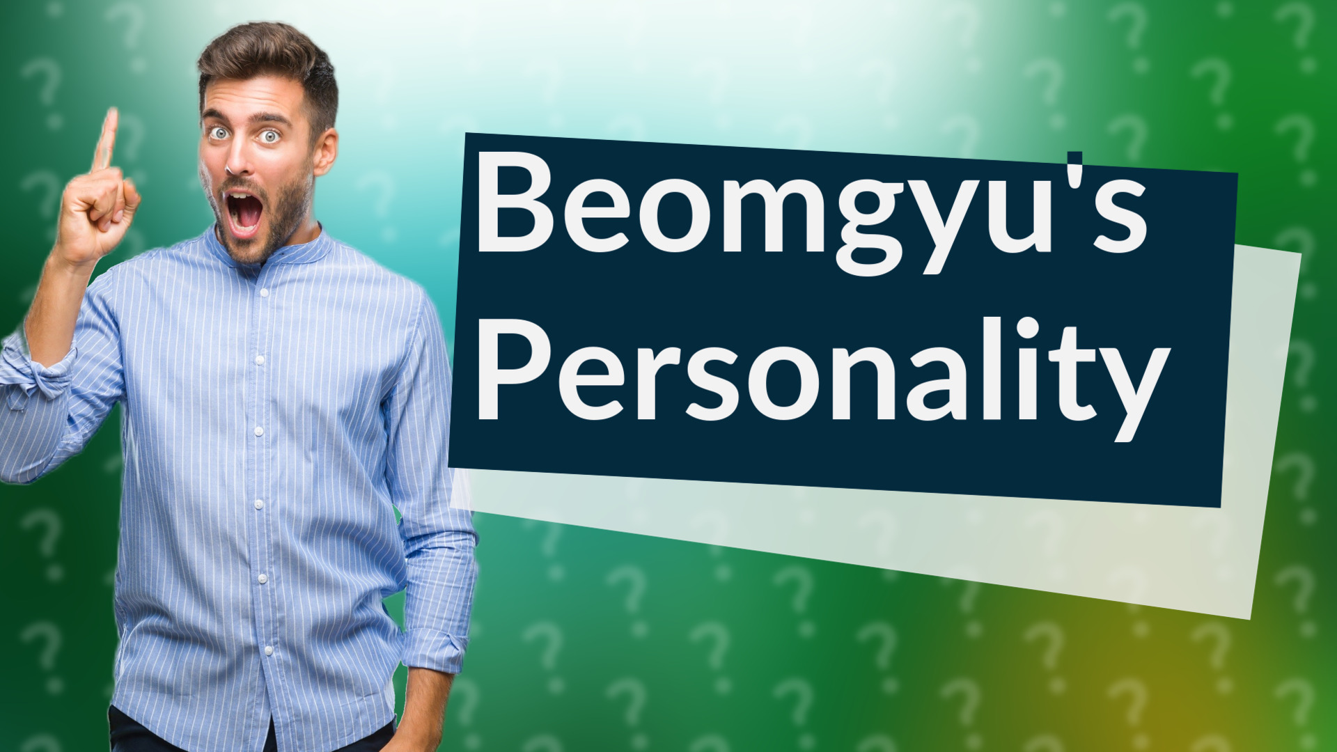 Beomgyu's Personality