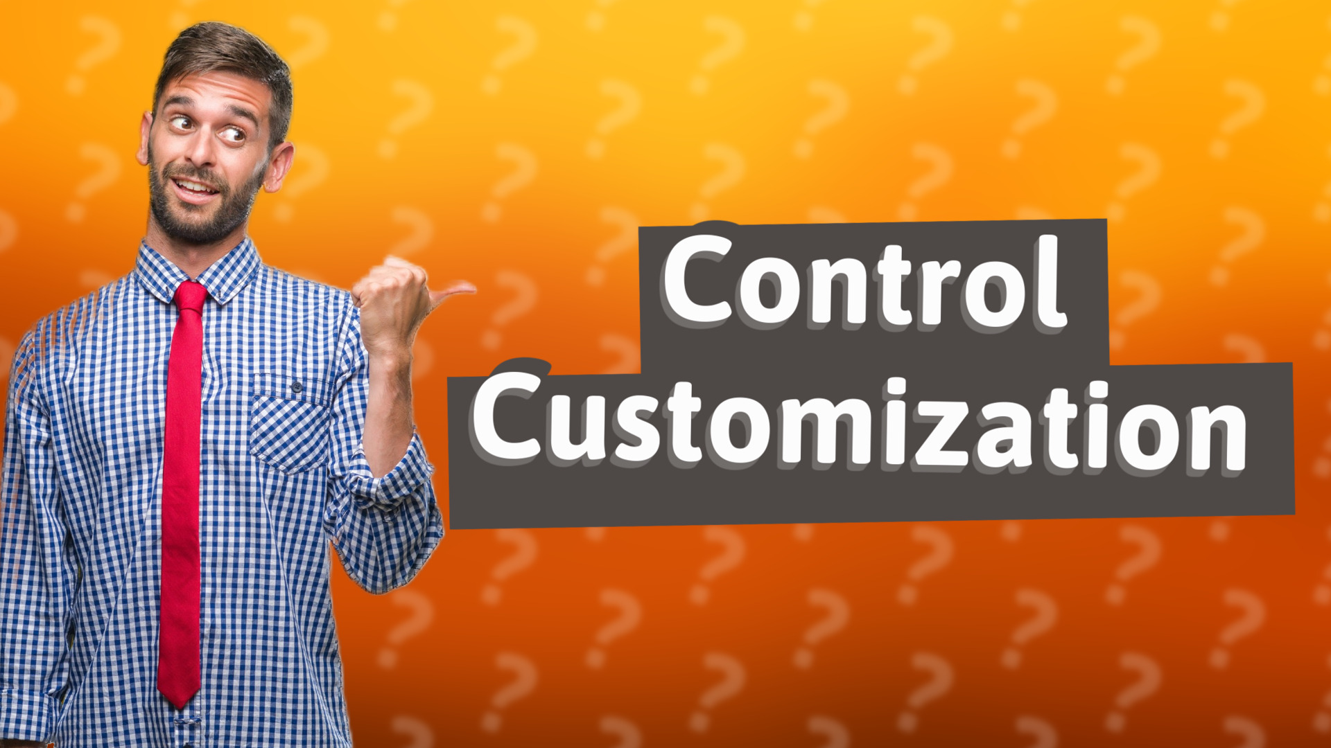 Control Customization