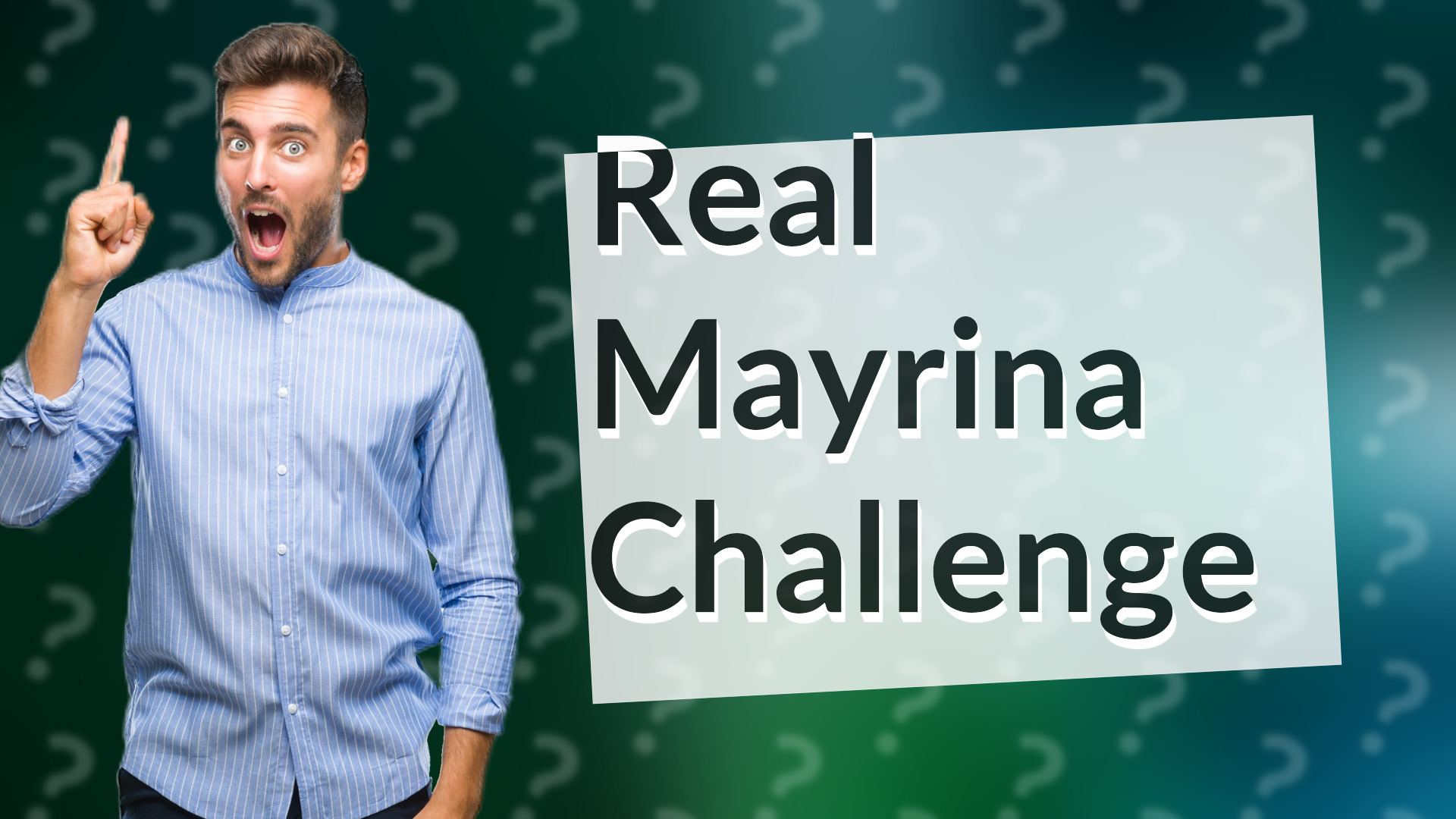 Real Mayrina Challenge