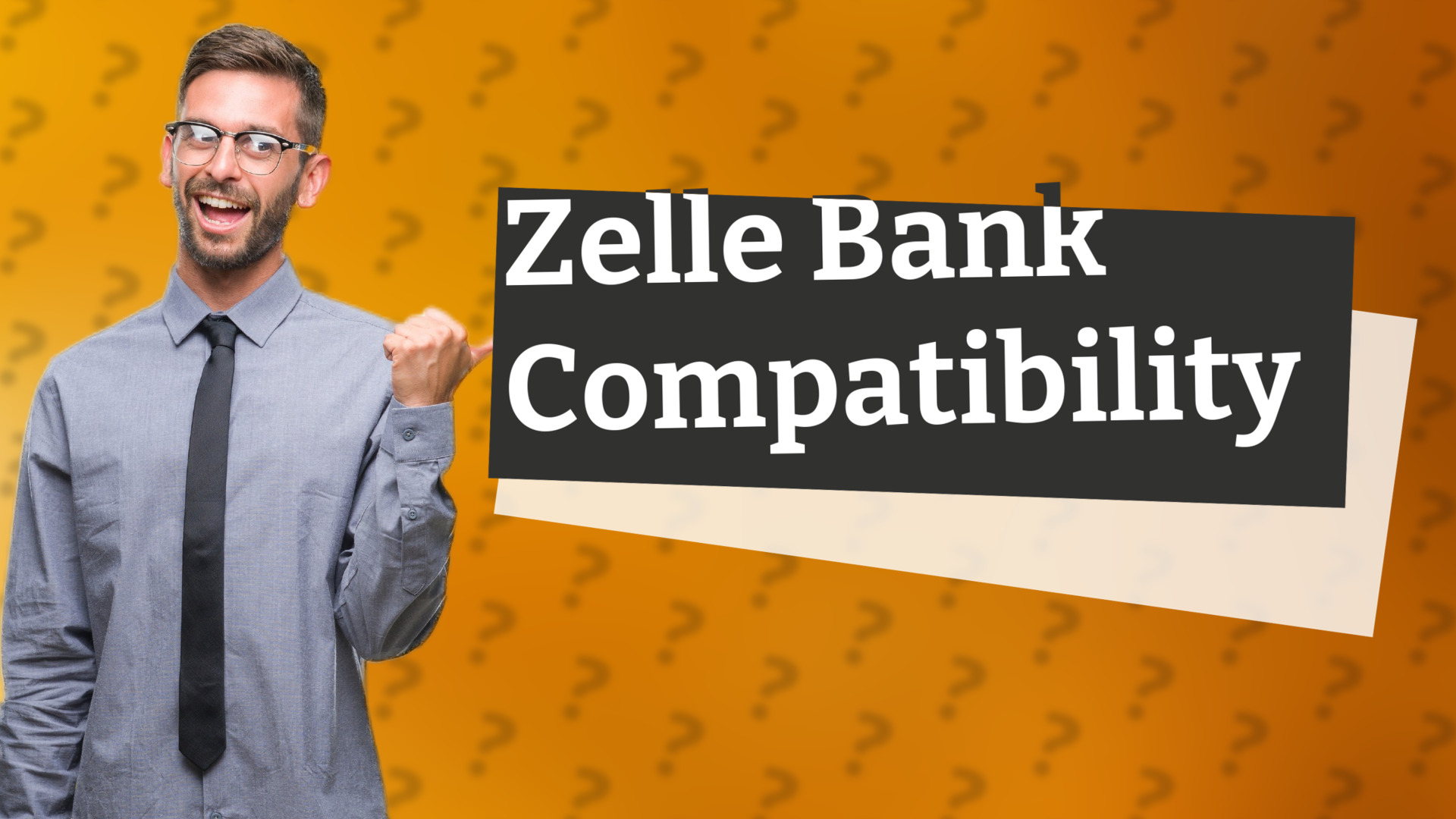 Zelle Bank Compatibility