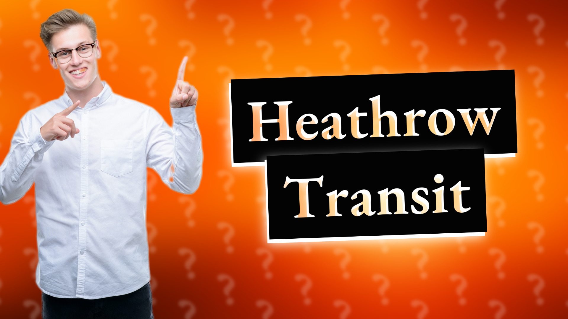 Heathrow Transit