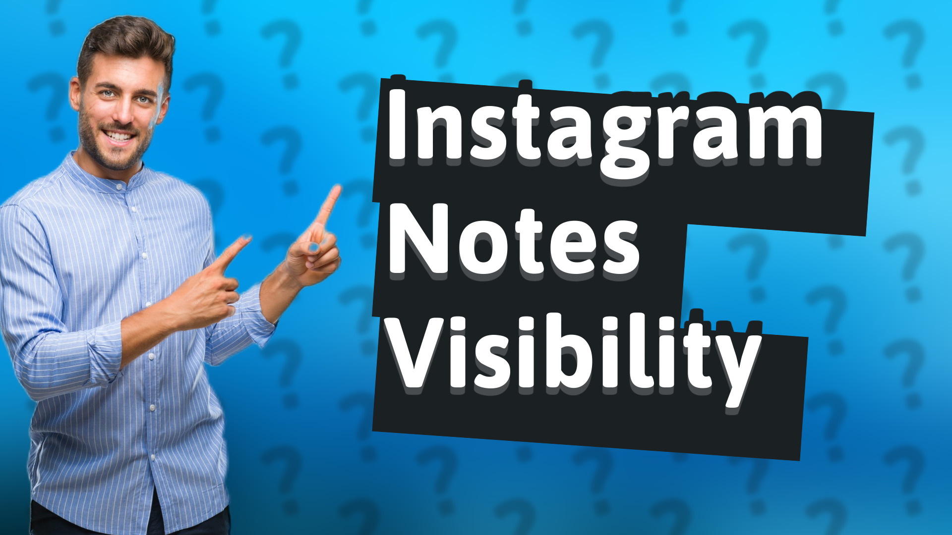 Instagram Notes Visibility