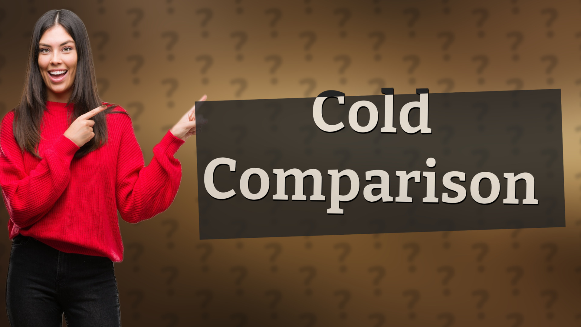 Cold Comparison