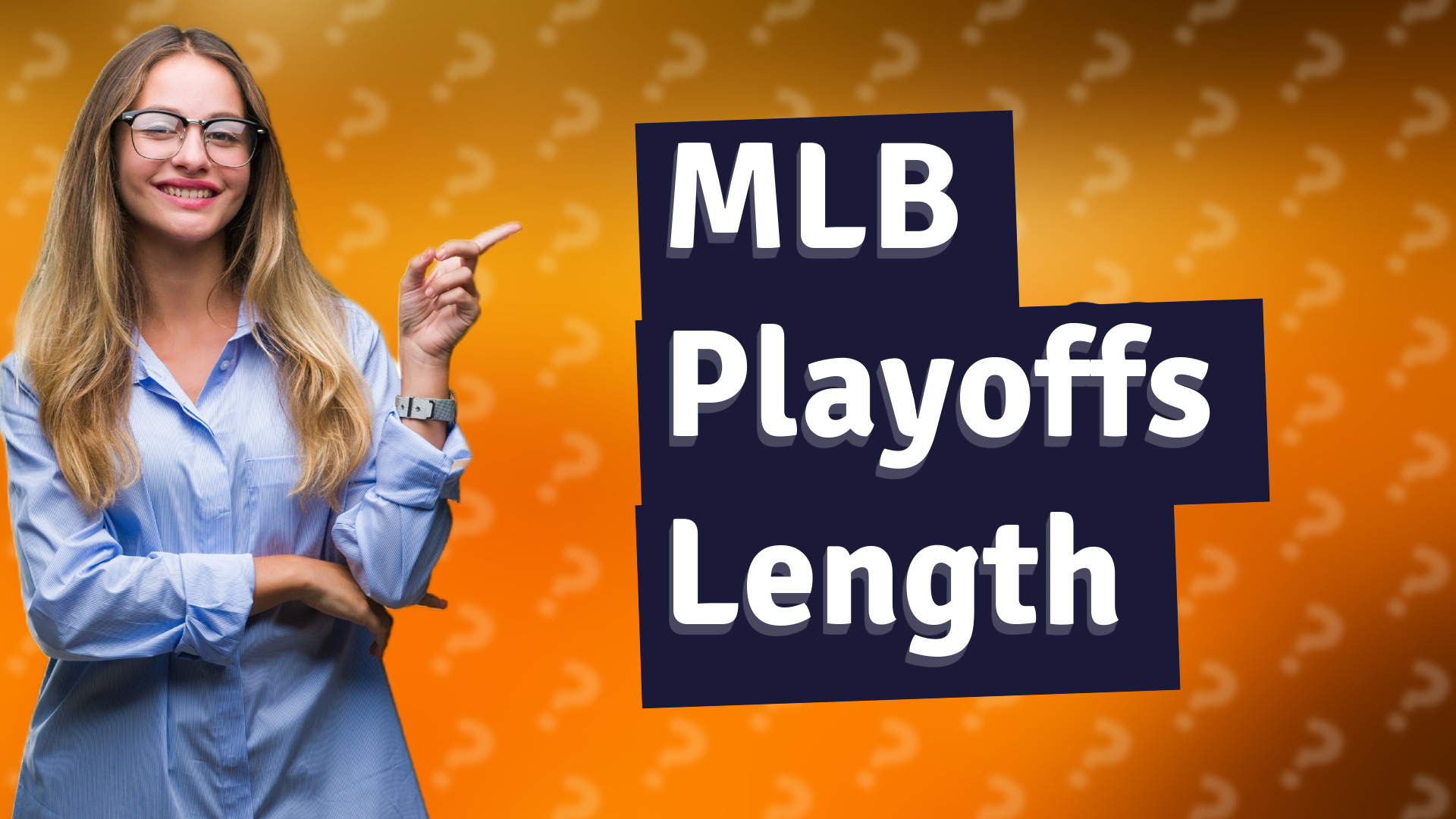 MLB Playoffs Length