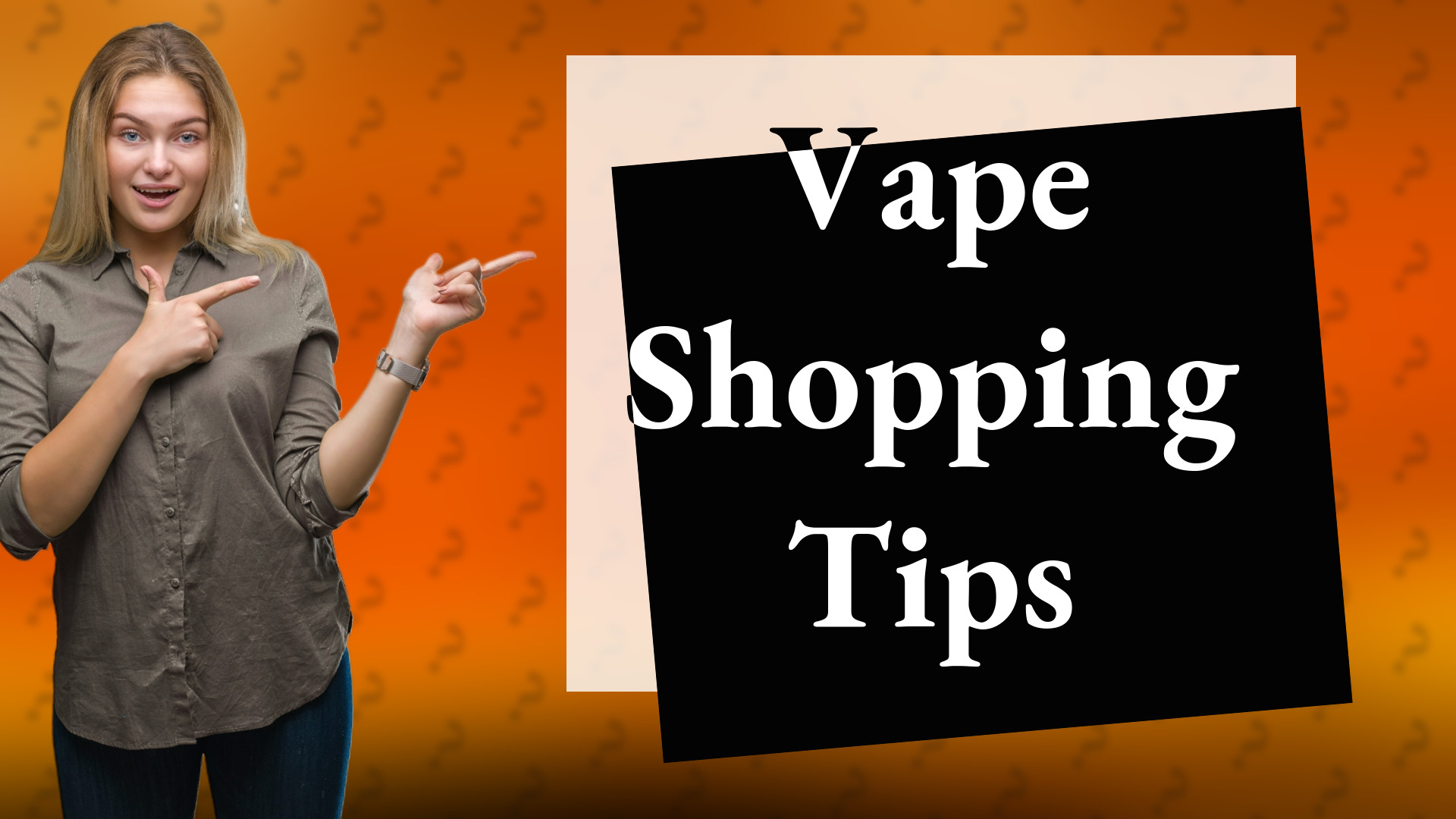 Vape Shopping Tips