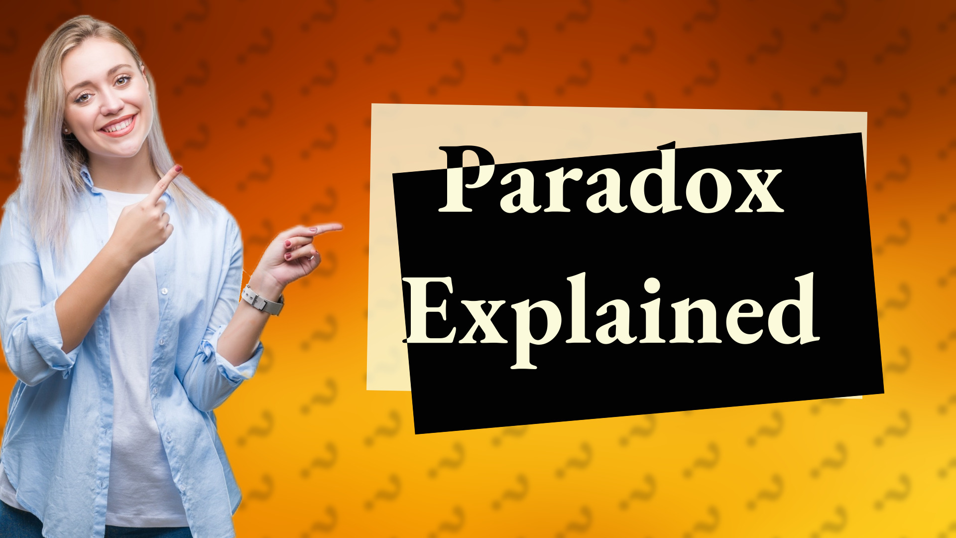 Paradox Explained